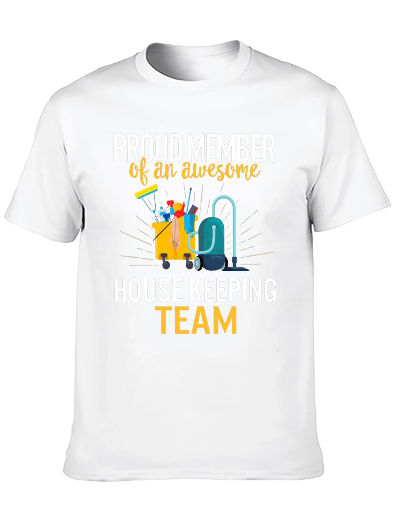 Rebbecca Proud House Keeping Team Member T-Shirt