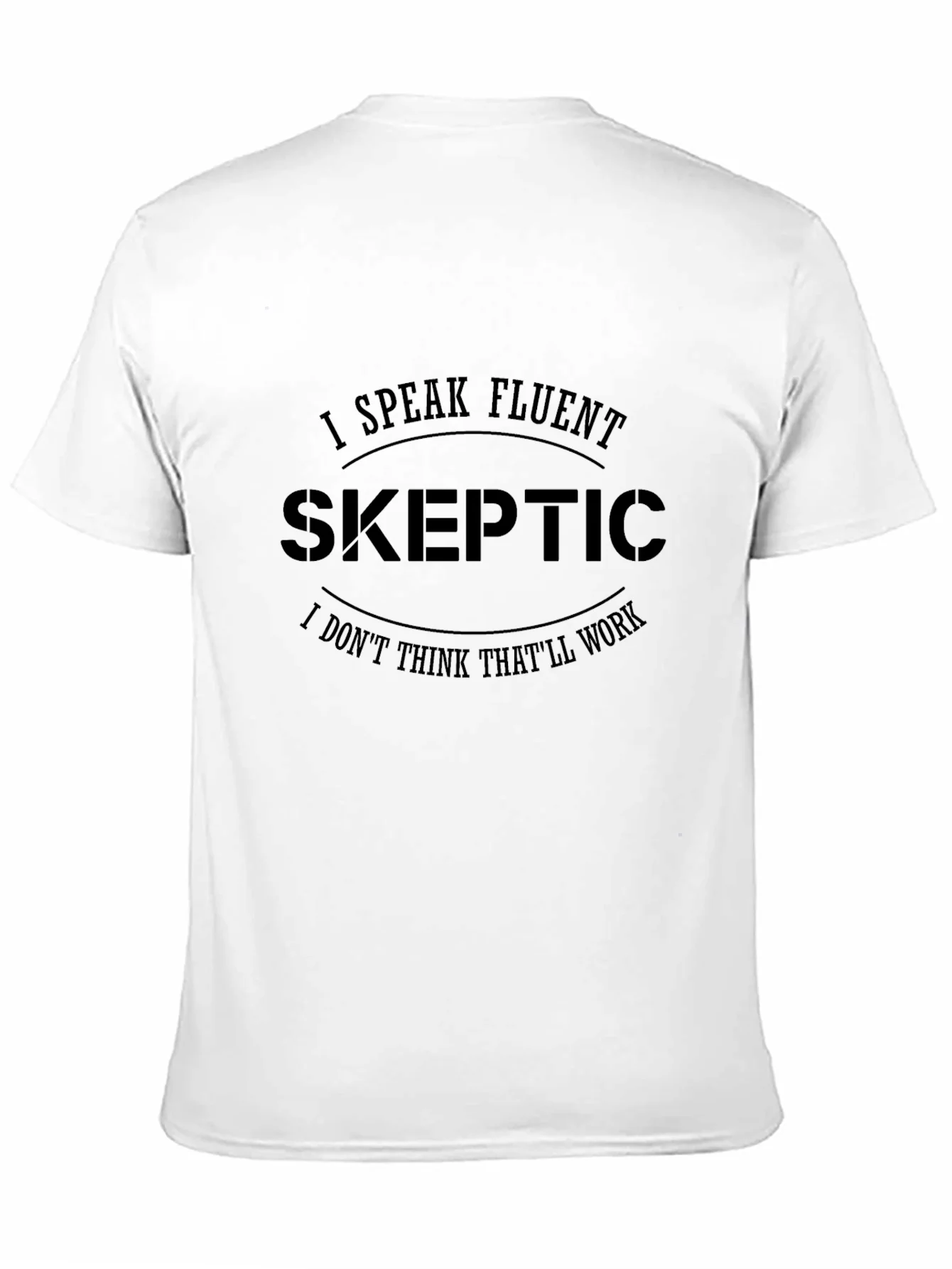 Rebbecca Fluent Skeptic Black T-Shirt: Funny Skeptic Quote Tee