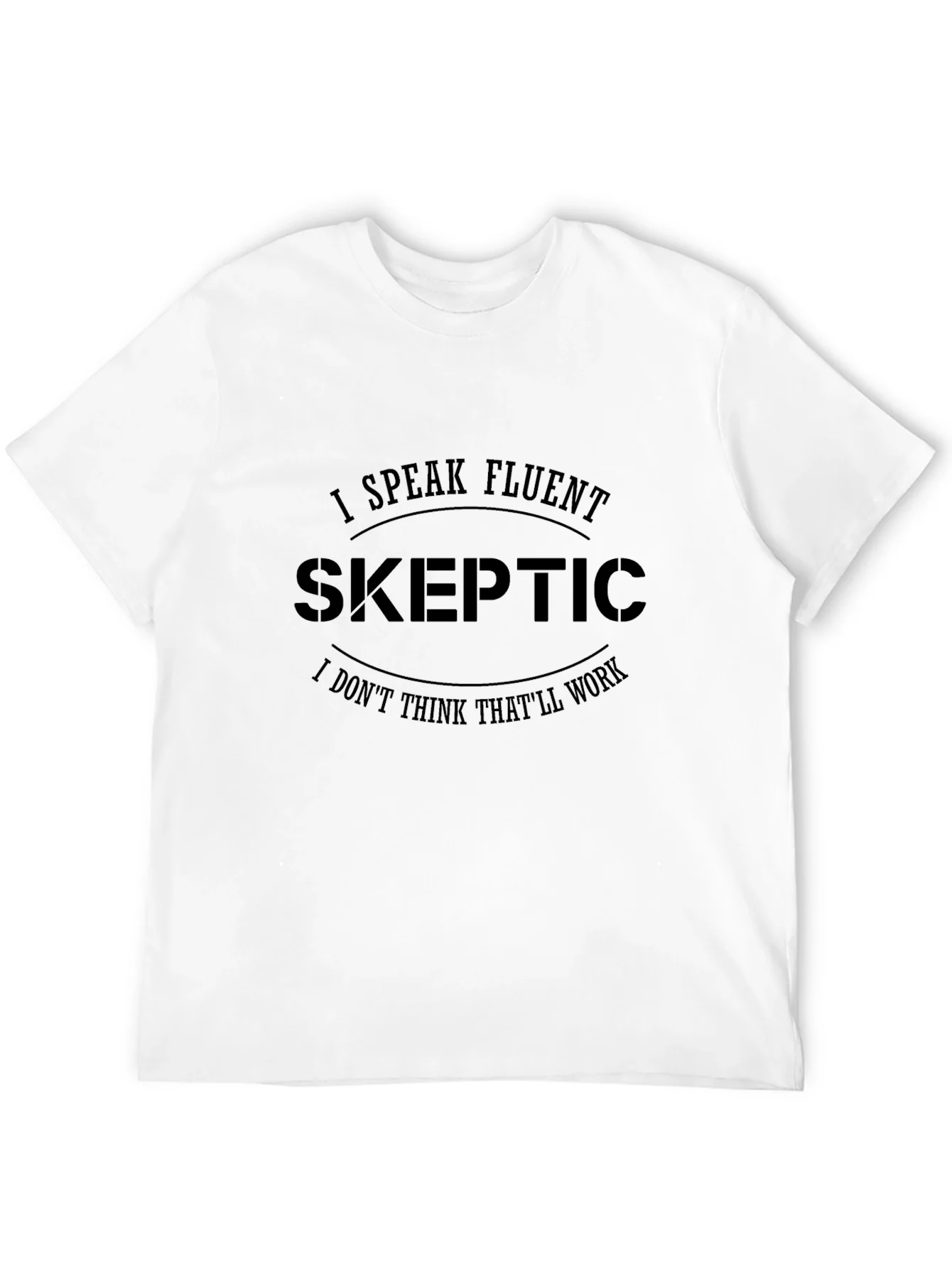 Rebbecca Fluent Skeptic Black T-Shirt: Funny Skeptic Quote Tee