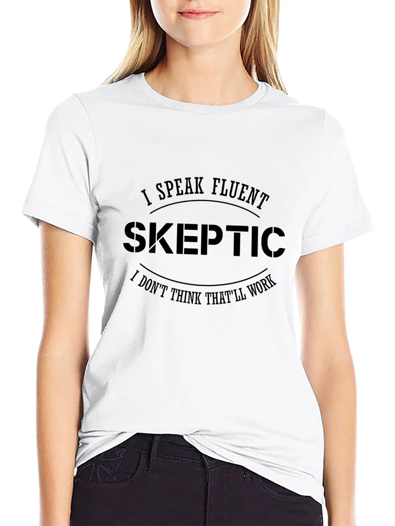 Rebbecca Fluent Skeptic Black T-Shirt: Funny Skeptic Quote Tee