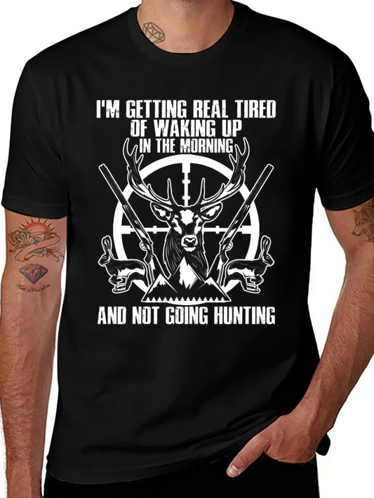 Rebbecca Funny Hunting T-Shirt: Tired of Waking Up