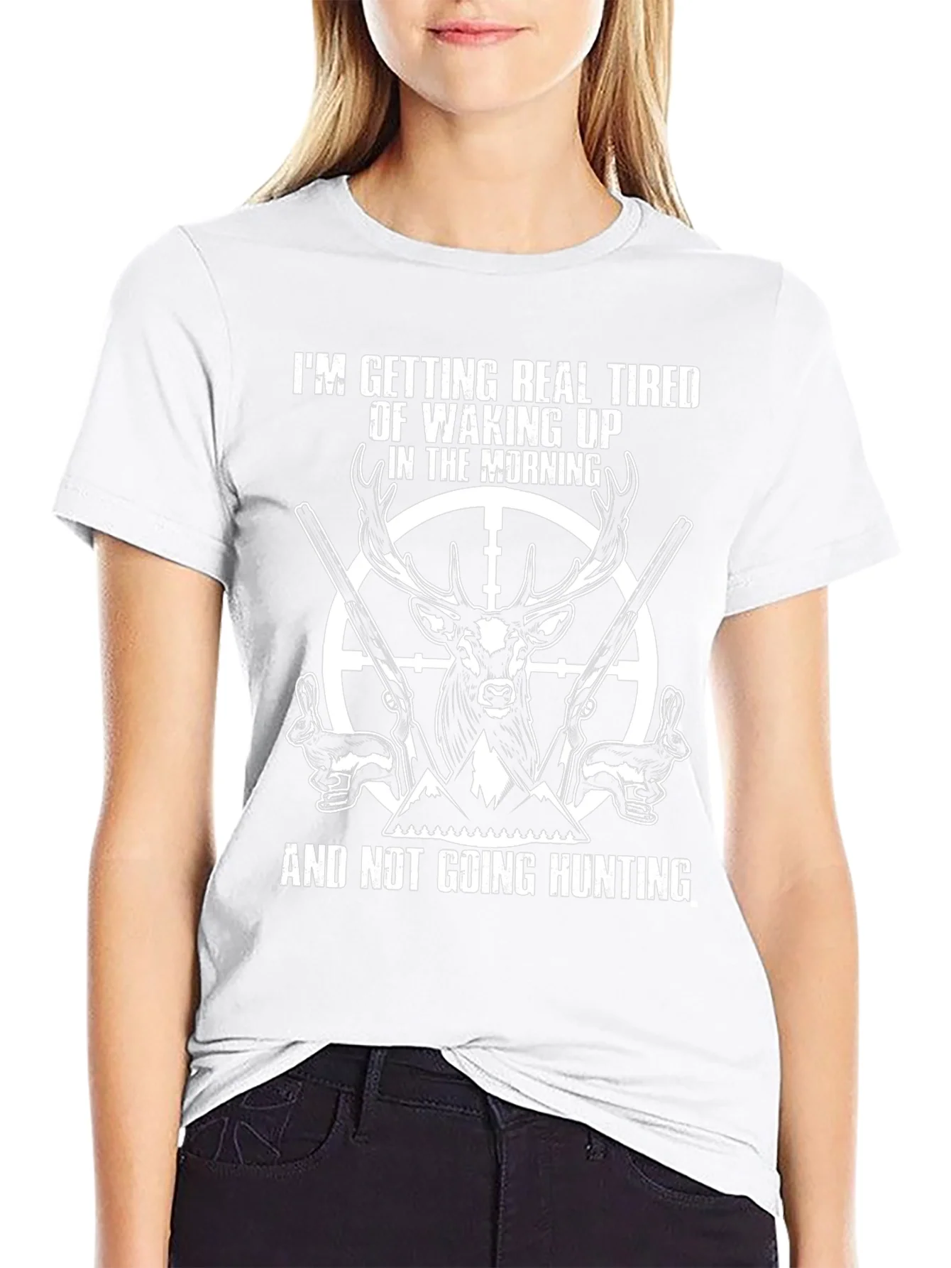 Rebbecca Funny Hunting T-Shirt: Tired of Waking Up