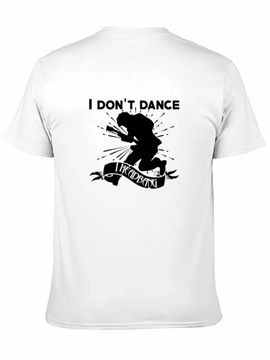 Rebbecca I Dont Dance I Headbang Graphic Tee - Black Cotton T-Shirt