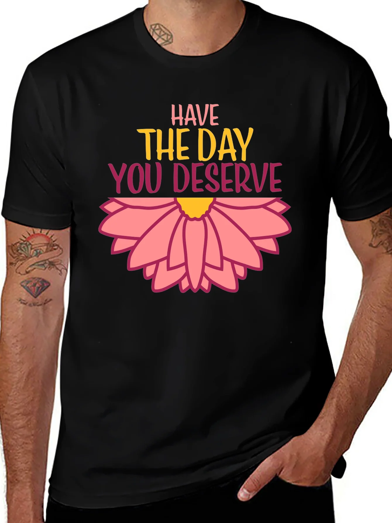 Rebbecca Have the Day You Deserve Graphic Tee