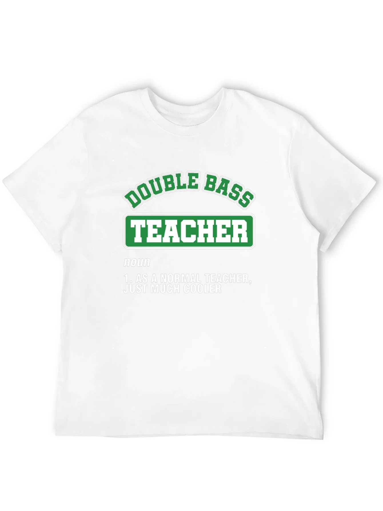 Rebbecca Double Bass Teacher T-Shirt - Cool Definition Tee