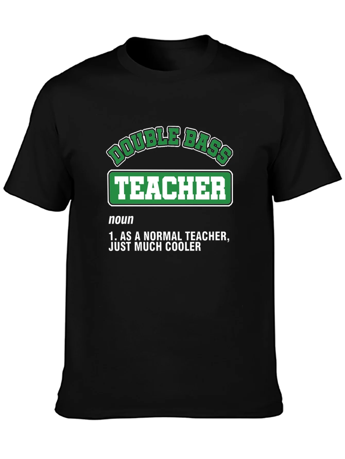 Rebbecca Double Bass Teacher T-Shirt - Cool Definition Tee