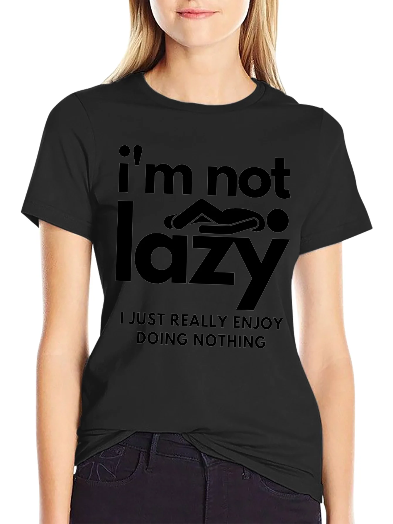 Rebbecca Funny Im Not Lazy Graphic Print Black T-Shirt