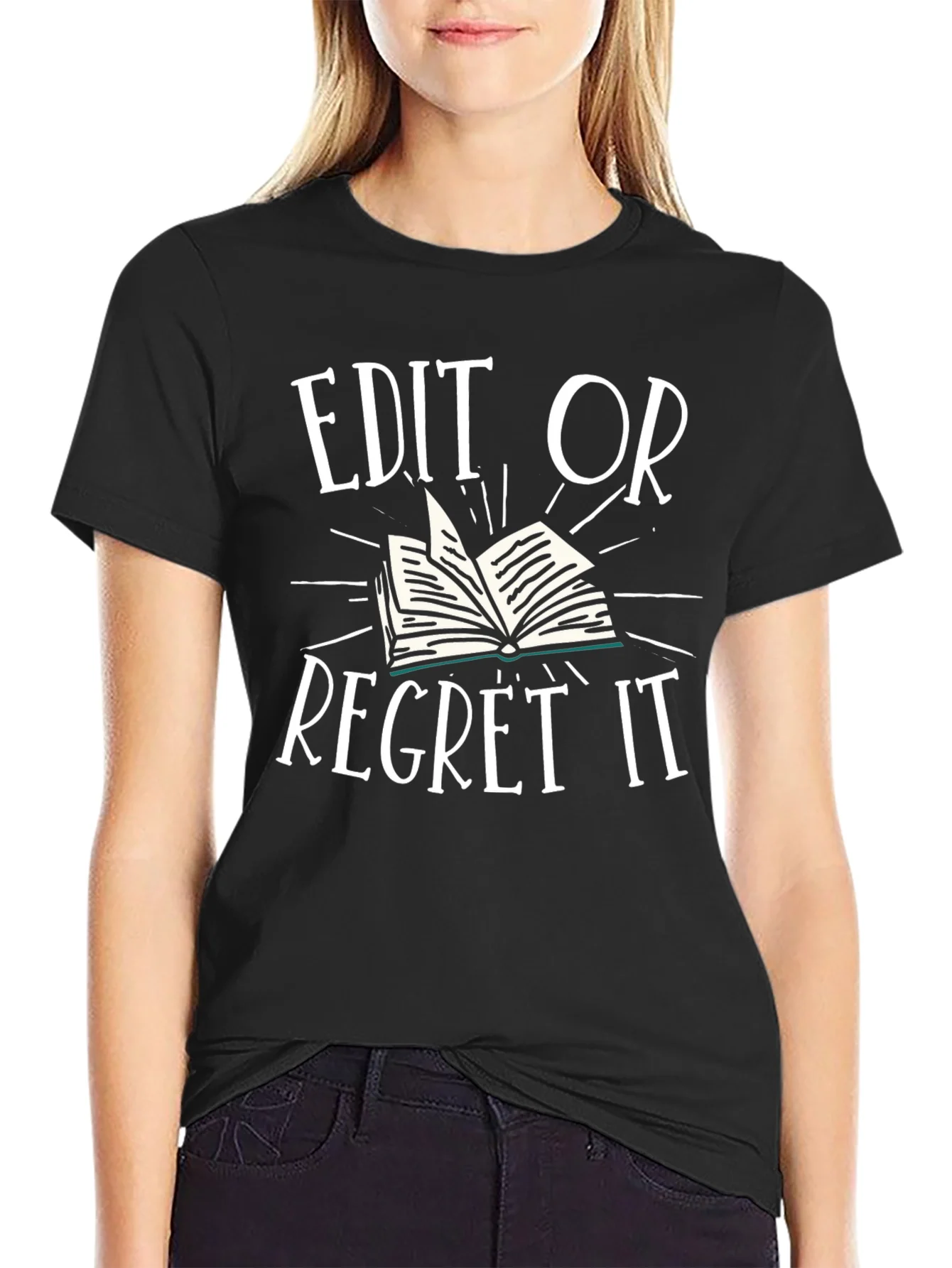 Rebbecca Edit or Regret It T-Shirt
