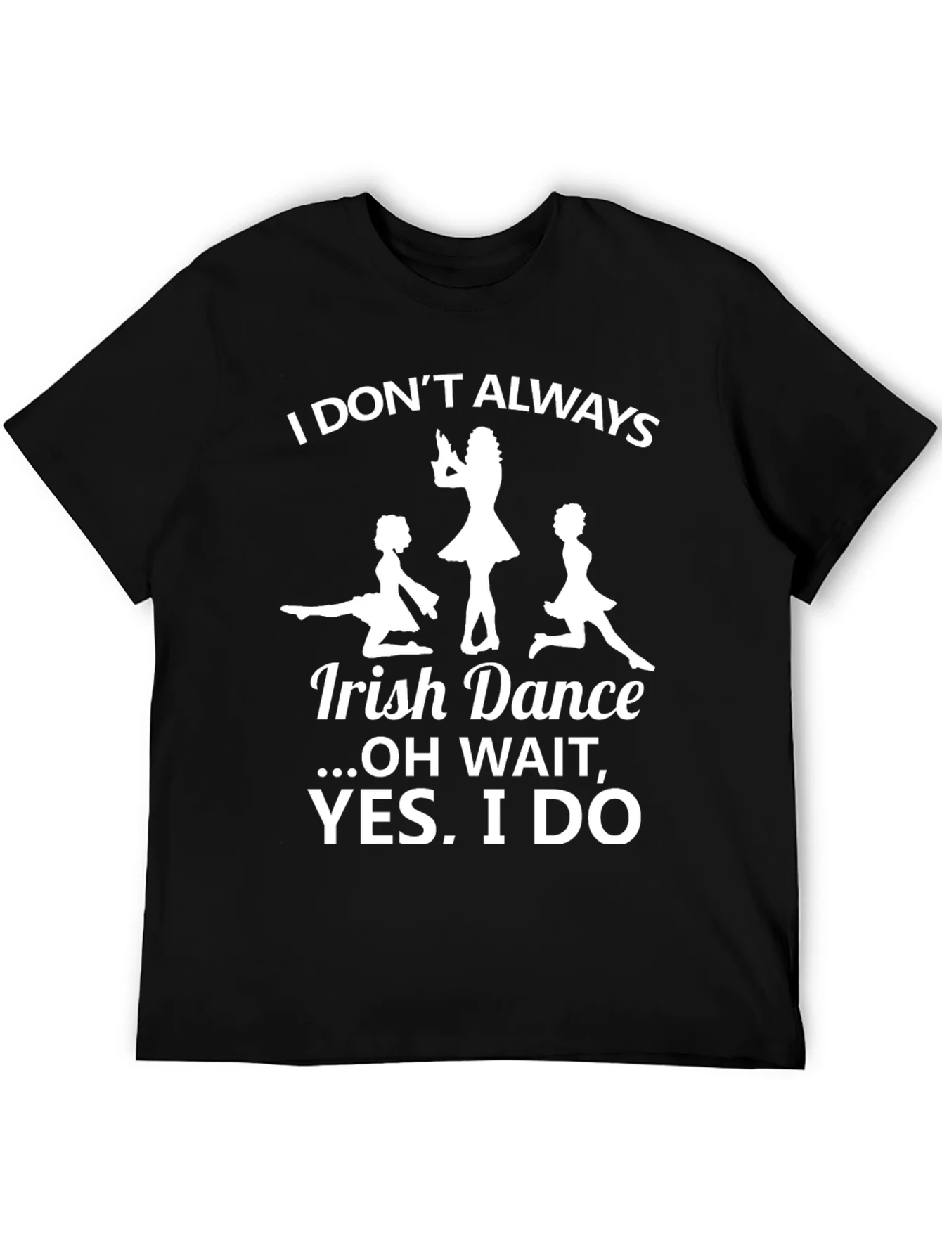 Camiseta Negra Irish Dance... YES I DO