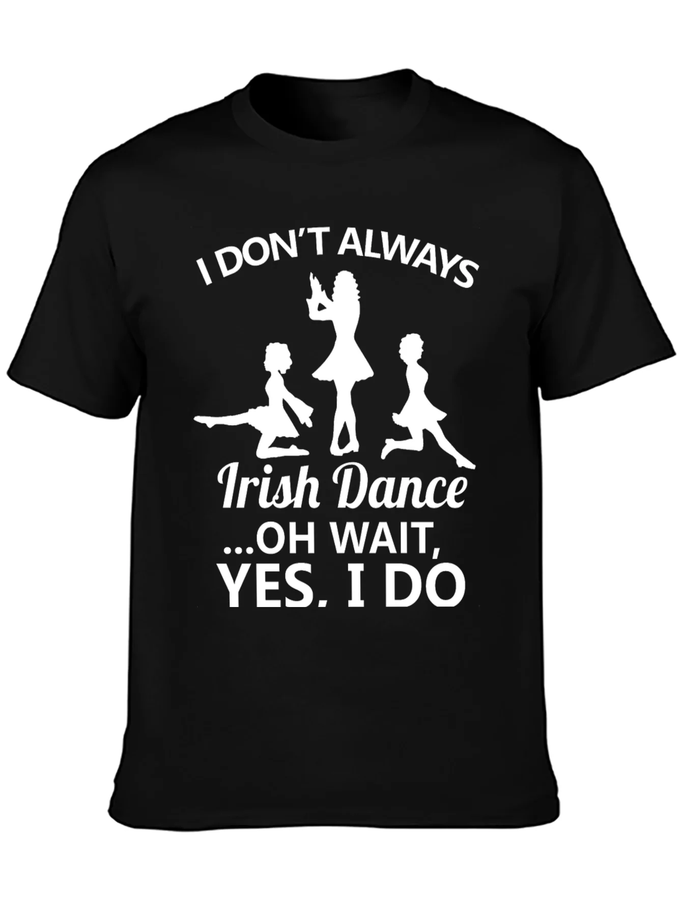Camiseta Negra Irish Dance... YES I DO