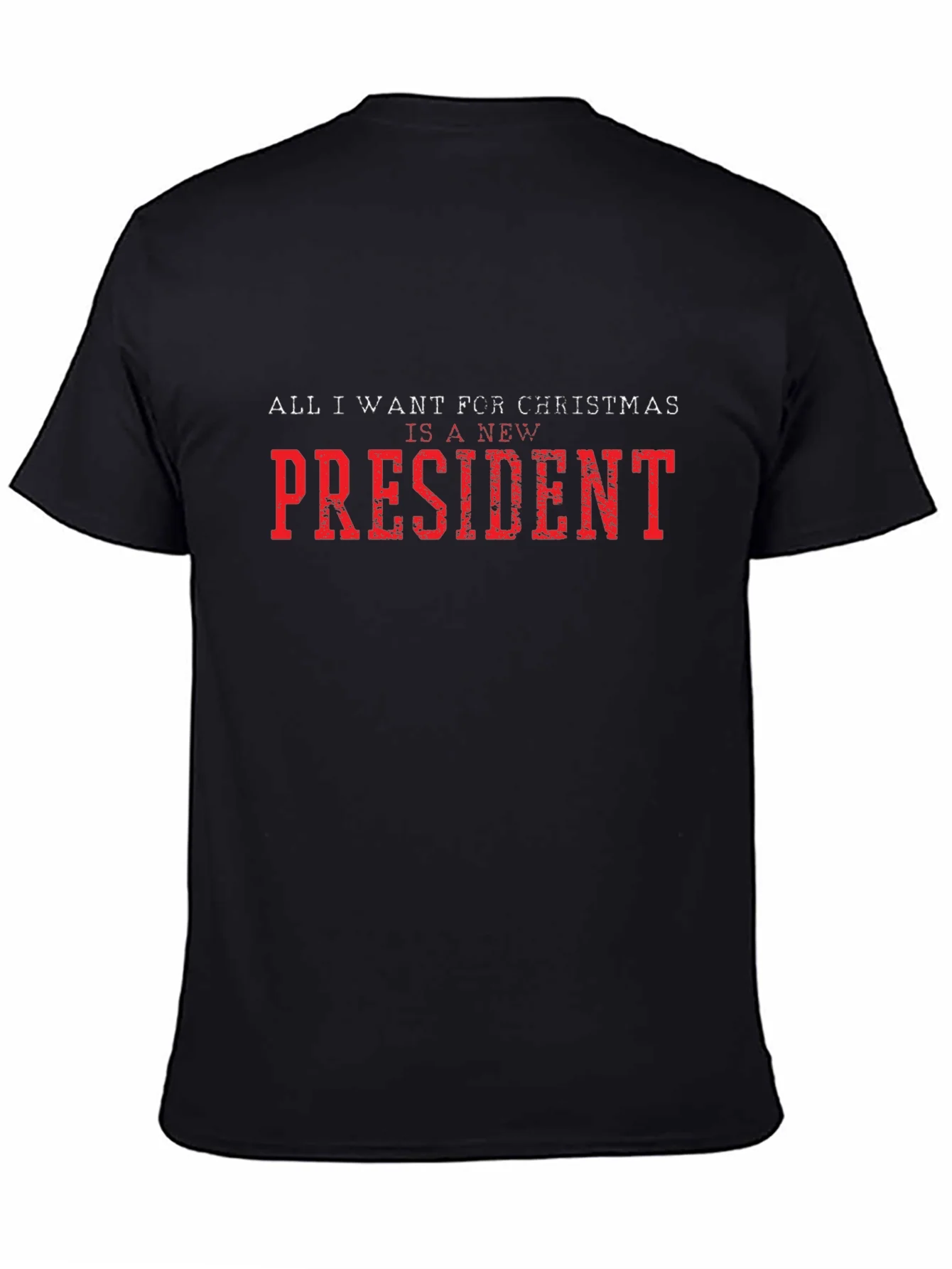 Camiseta: Todo lo que quiero es un nuevo presidente