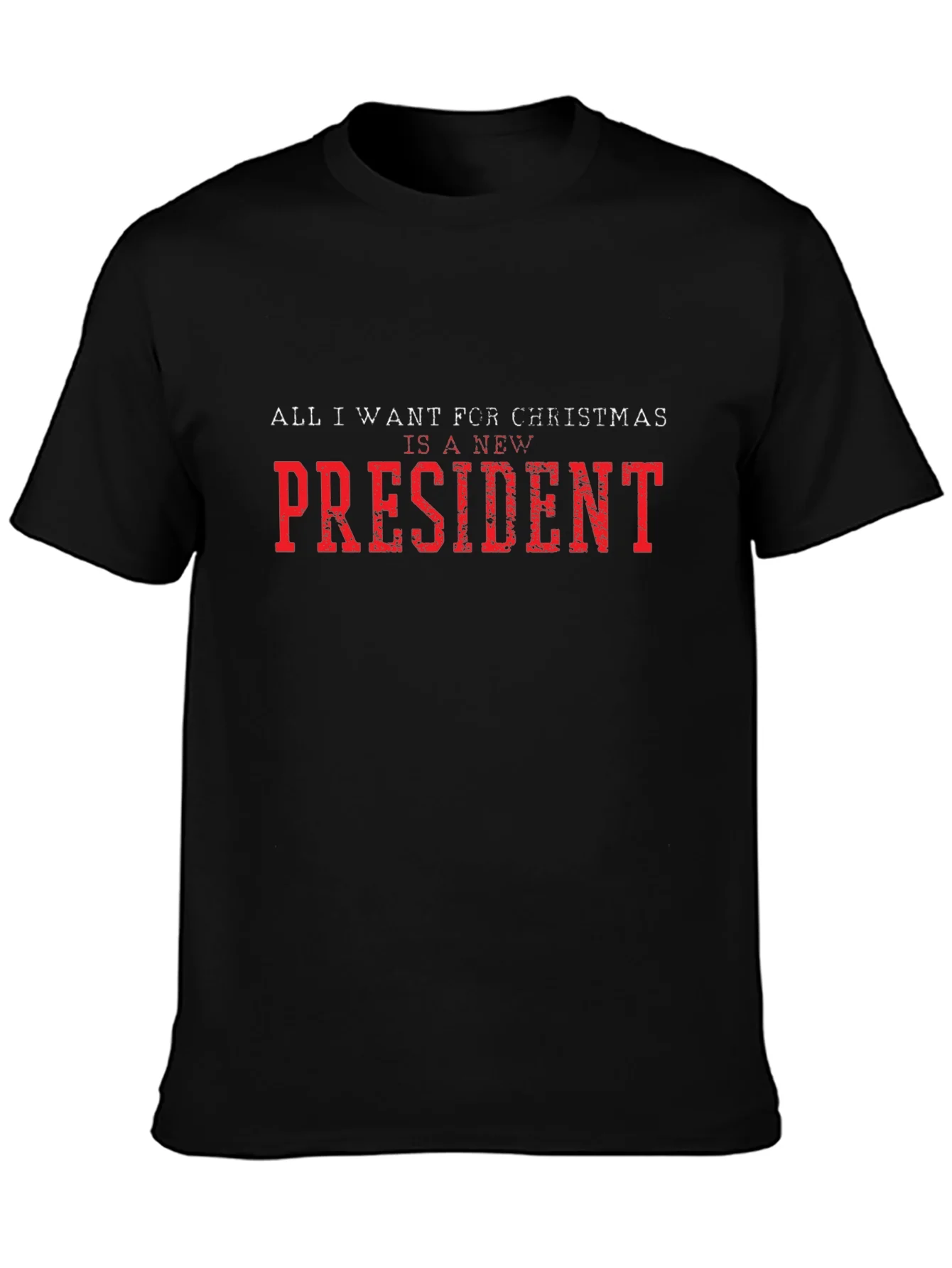 Camiseta: Todo lo que quiero es un nuevo presidente