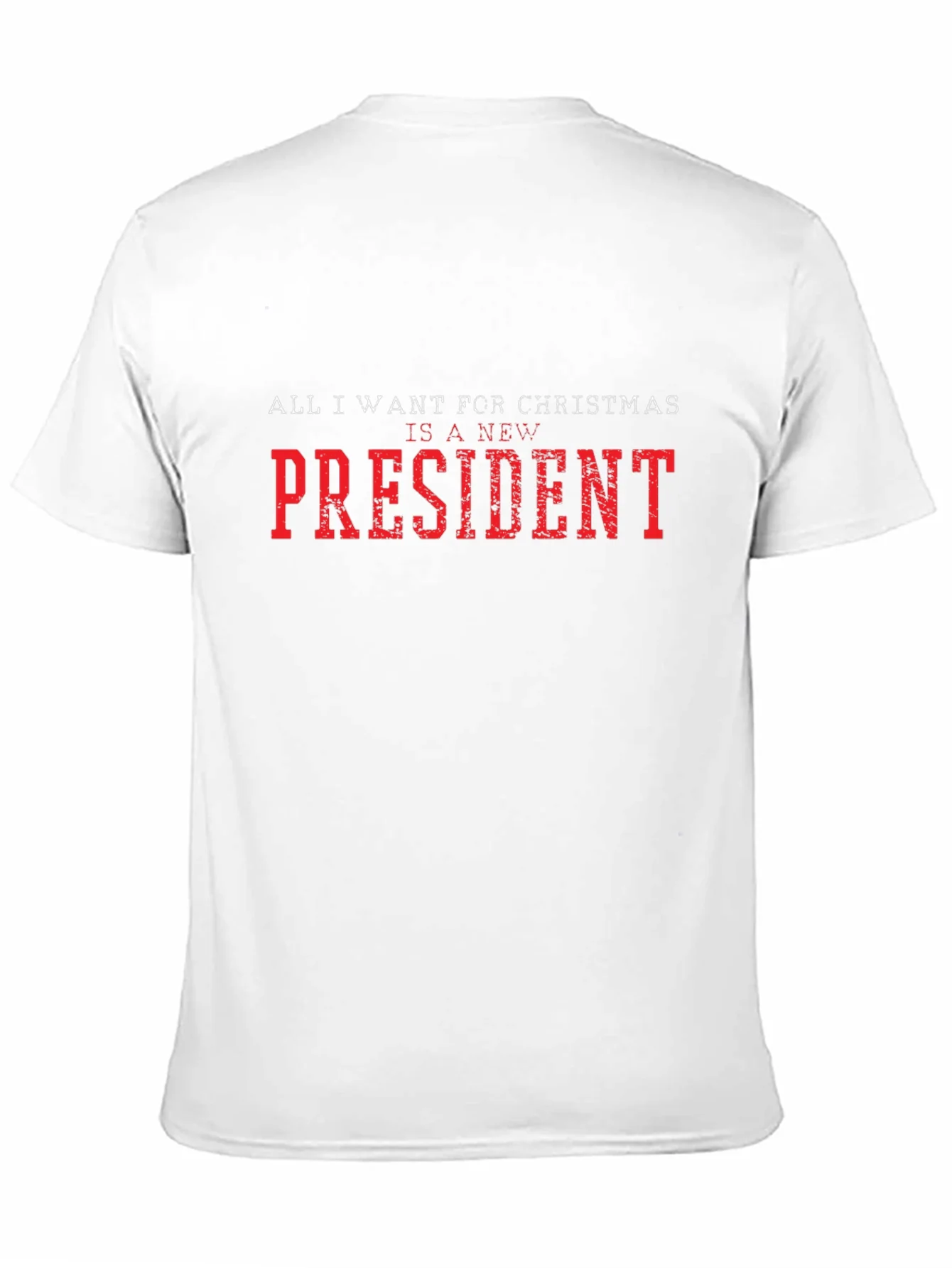 Camiseta: Todo lo que quiero es un nuevo presidente