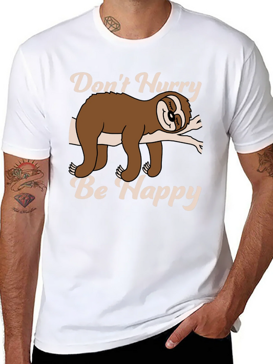 Rebbecca Dont Hurry Be Happy Sloth T-Shirt