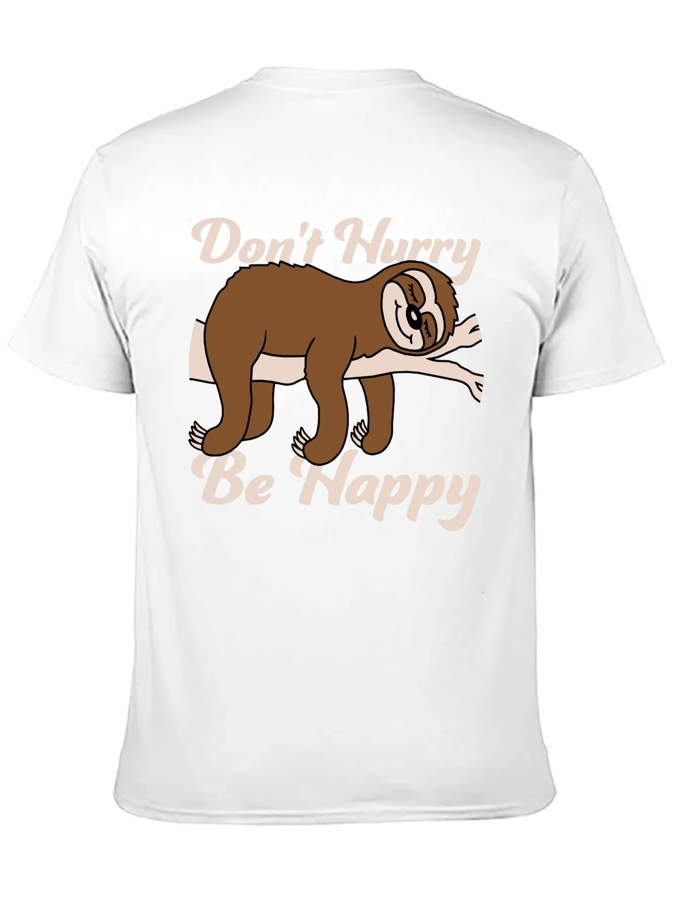 Rebbecca Dont Hurry Be Happy Sloth T-Shirt