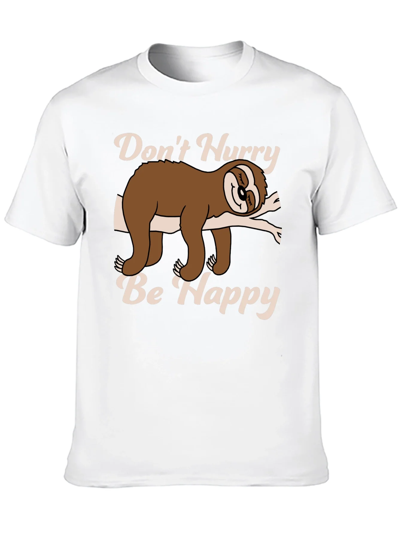 Rebbecca Dont Hurry Be Happy Sloth T-Shirt