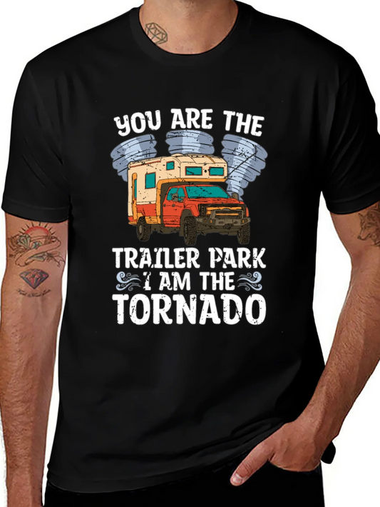 Camiseta Negra You Are The Trailer Park I am the Tornado