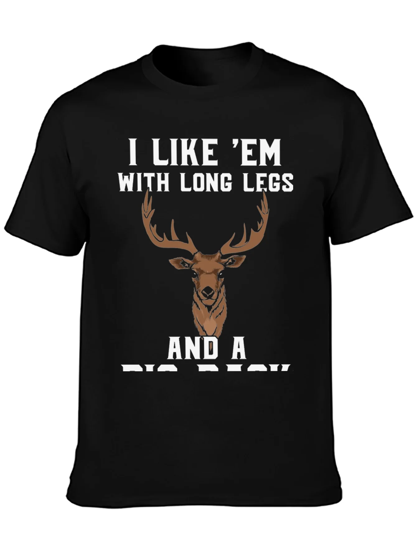 Rebbecca I Like Em Long Legs Deer Graphic Tee