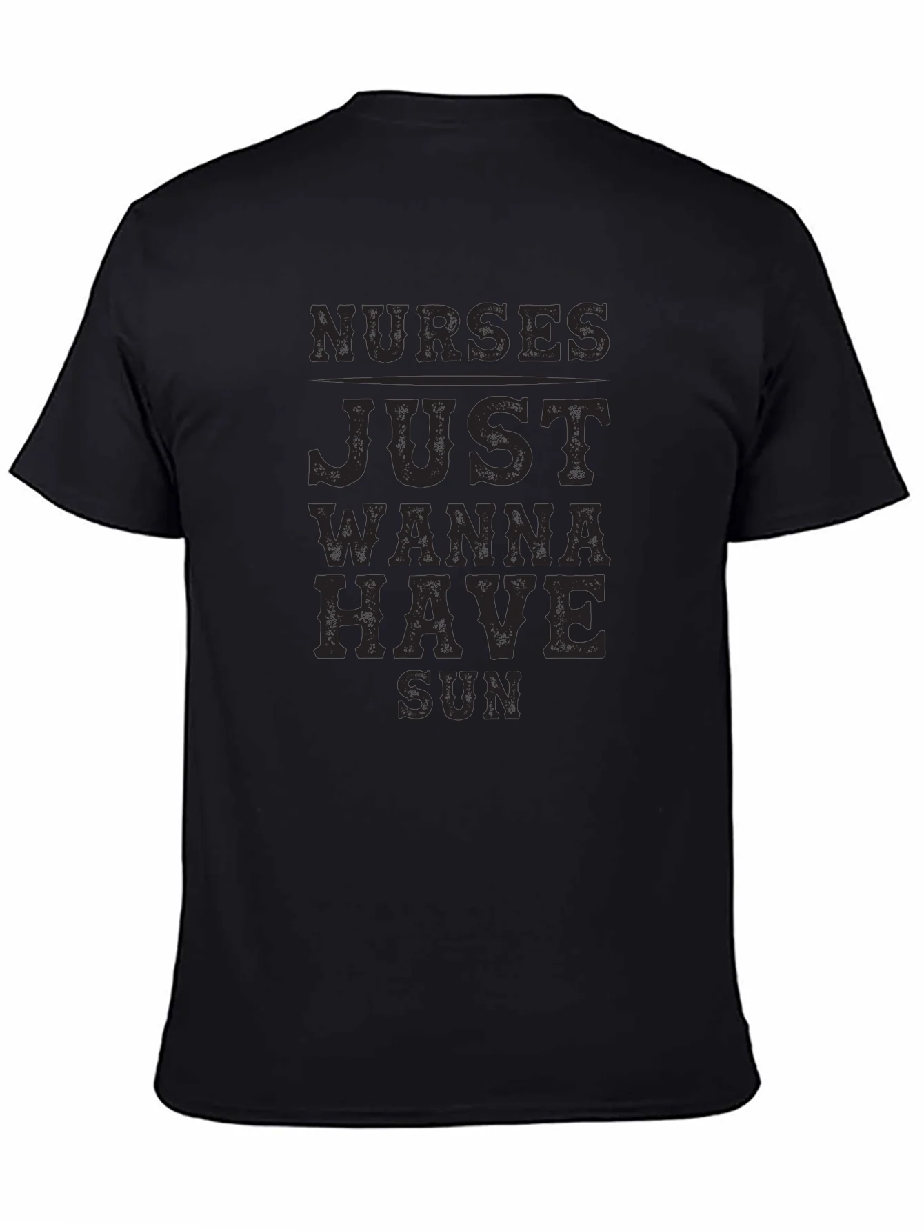 Camiseta Negra Nurses Just Wanna Have Sun