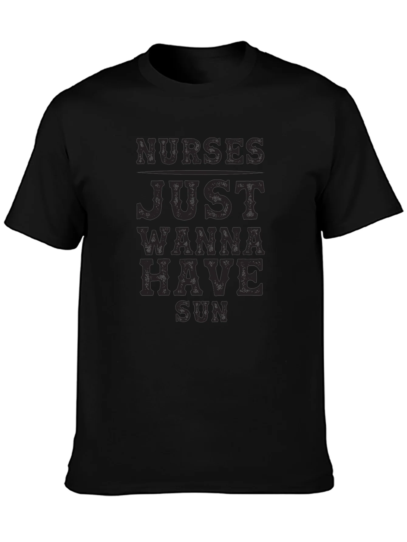 Camiseta Negra Nurses Just Wanna Have Sun