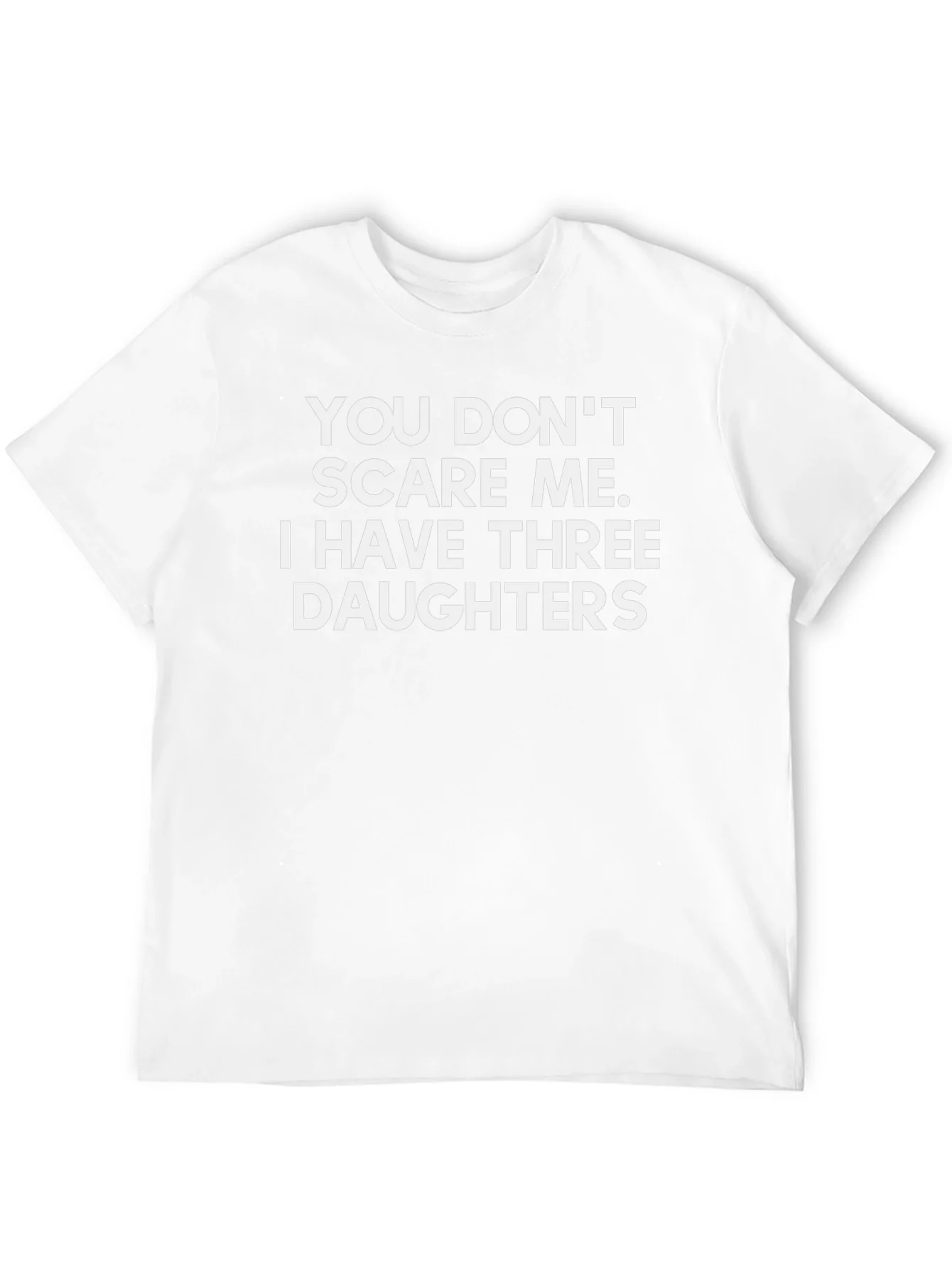Rebbecca Funny Dad T-Shirt: Three Daughters No Fear!