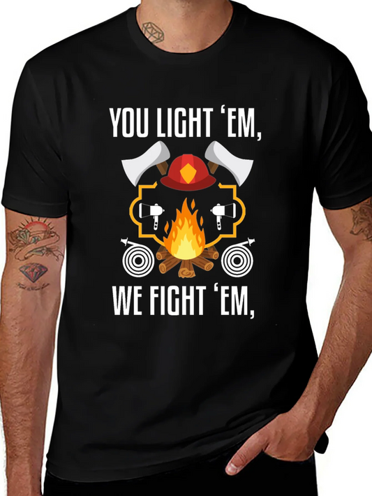 Camiseta Bomberos You Light Em We Fight Em
