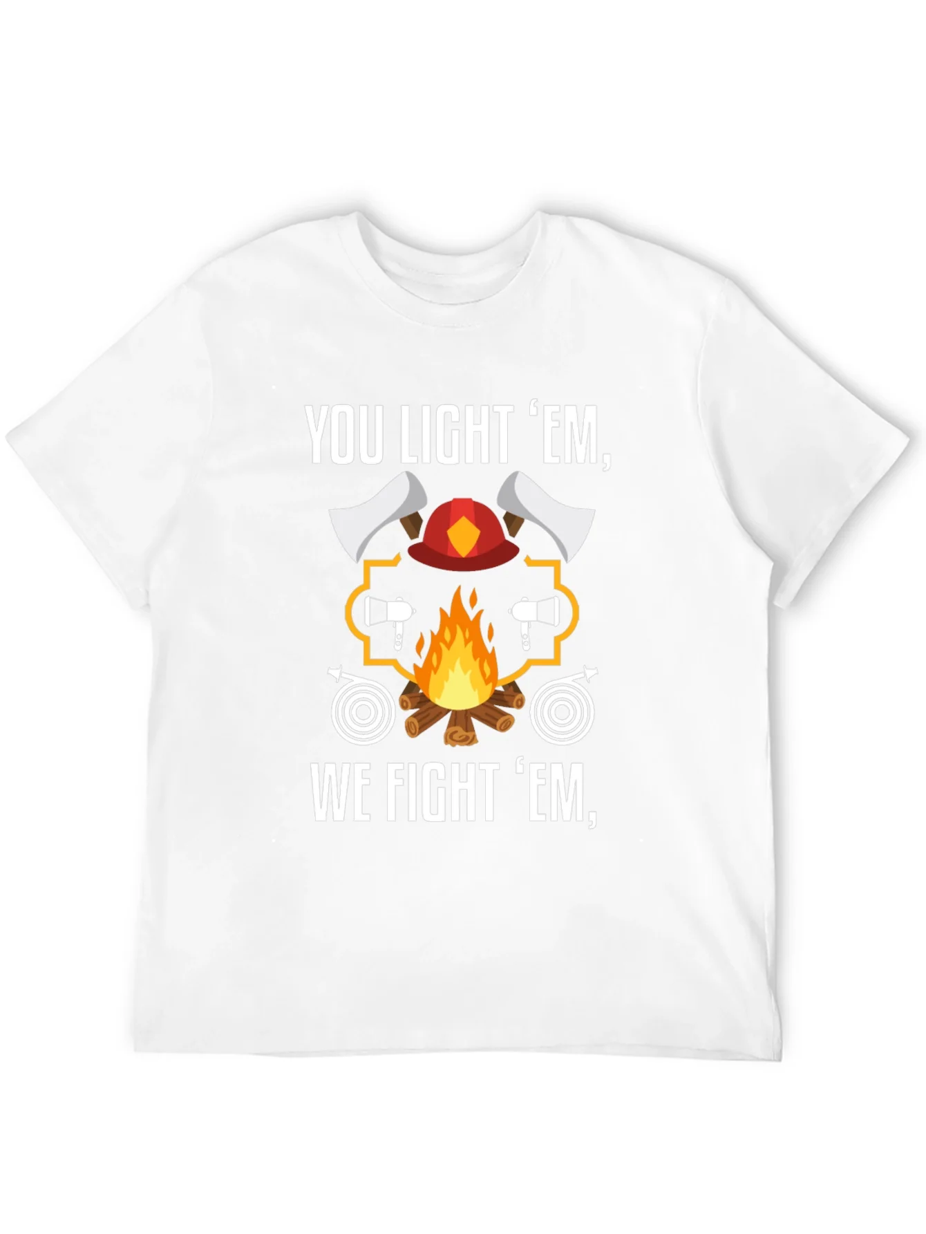 Camiseta Bomberos You Light Em We Fight Em