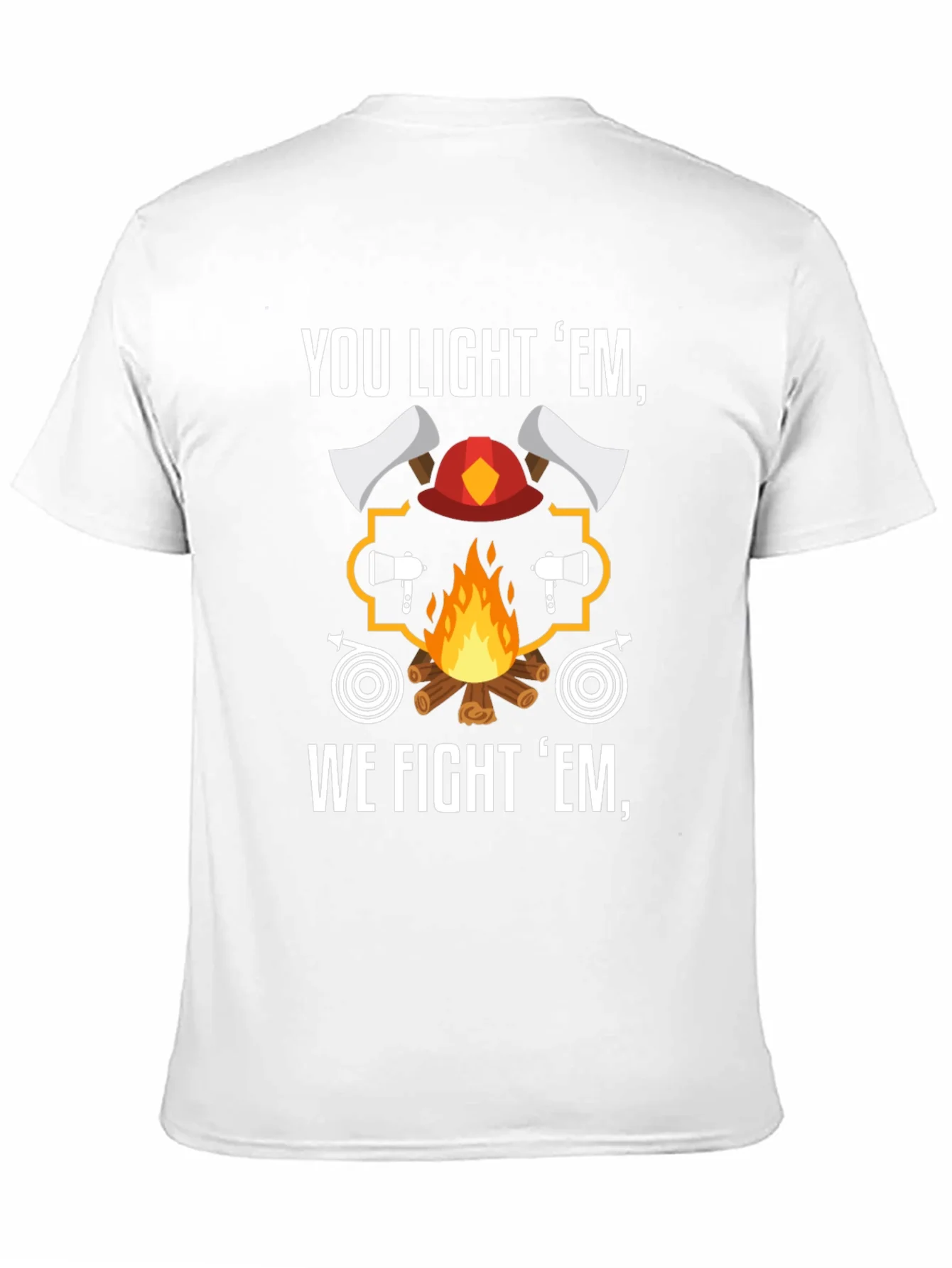 Camiseta Bomberos You Light Em We Fight Em