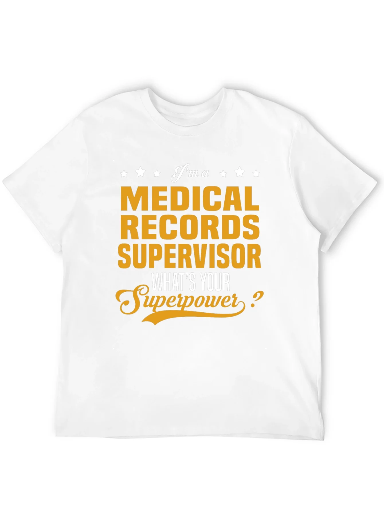 Camiseta de Supervisor de Archivos M¨¦dicos - ?Superpoder!