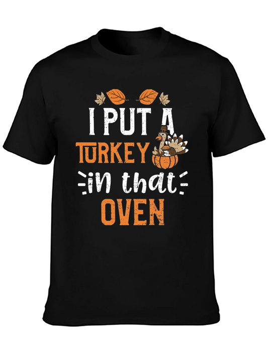 Rebbecca I Put a Turkey in that Oven Thanksgiving T-Shirt