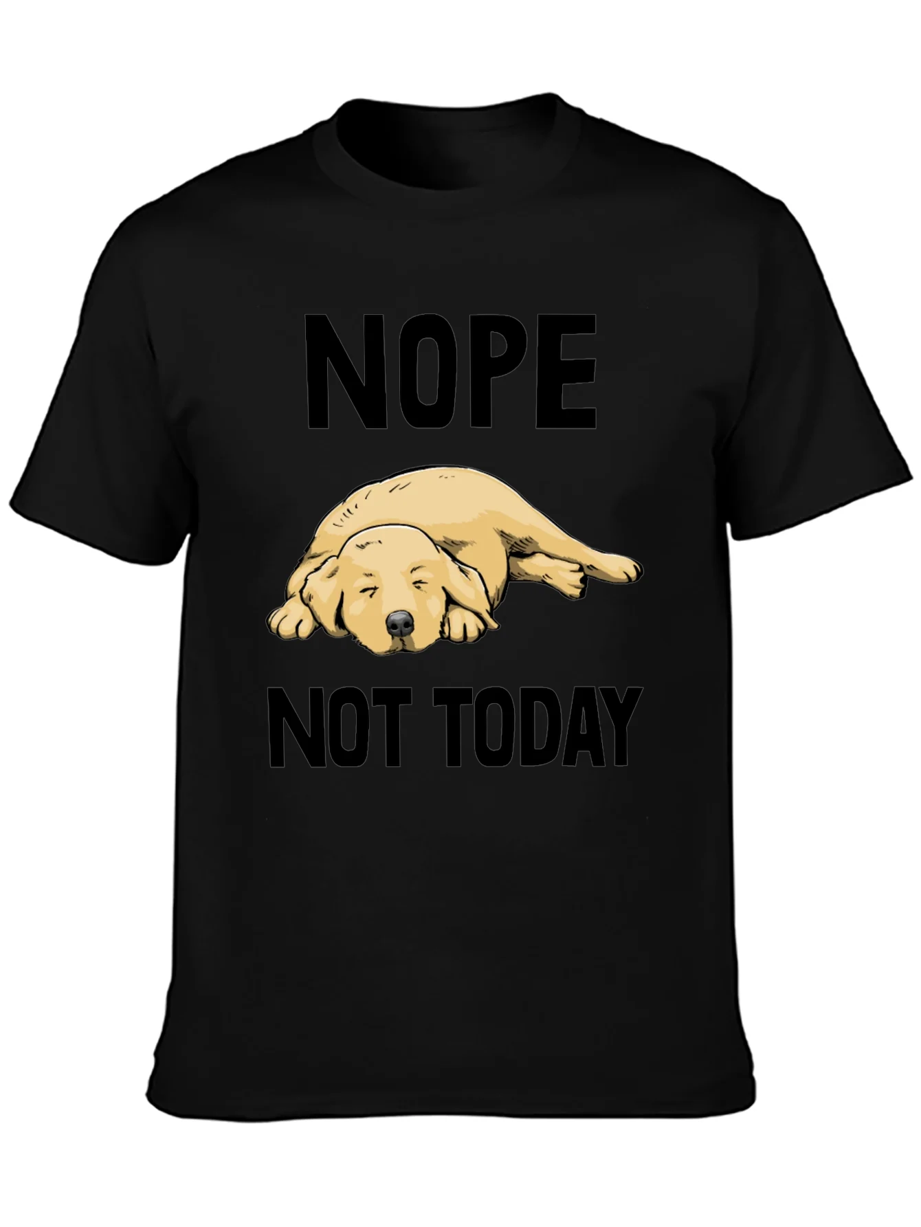 Camiseta Negra Nope Not Today con Dise?o de Perro