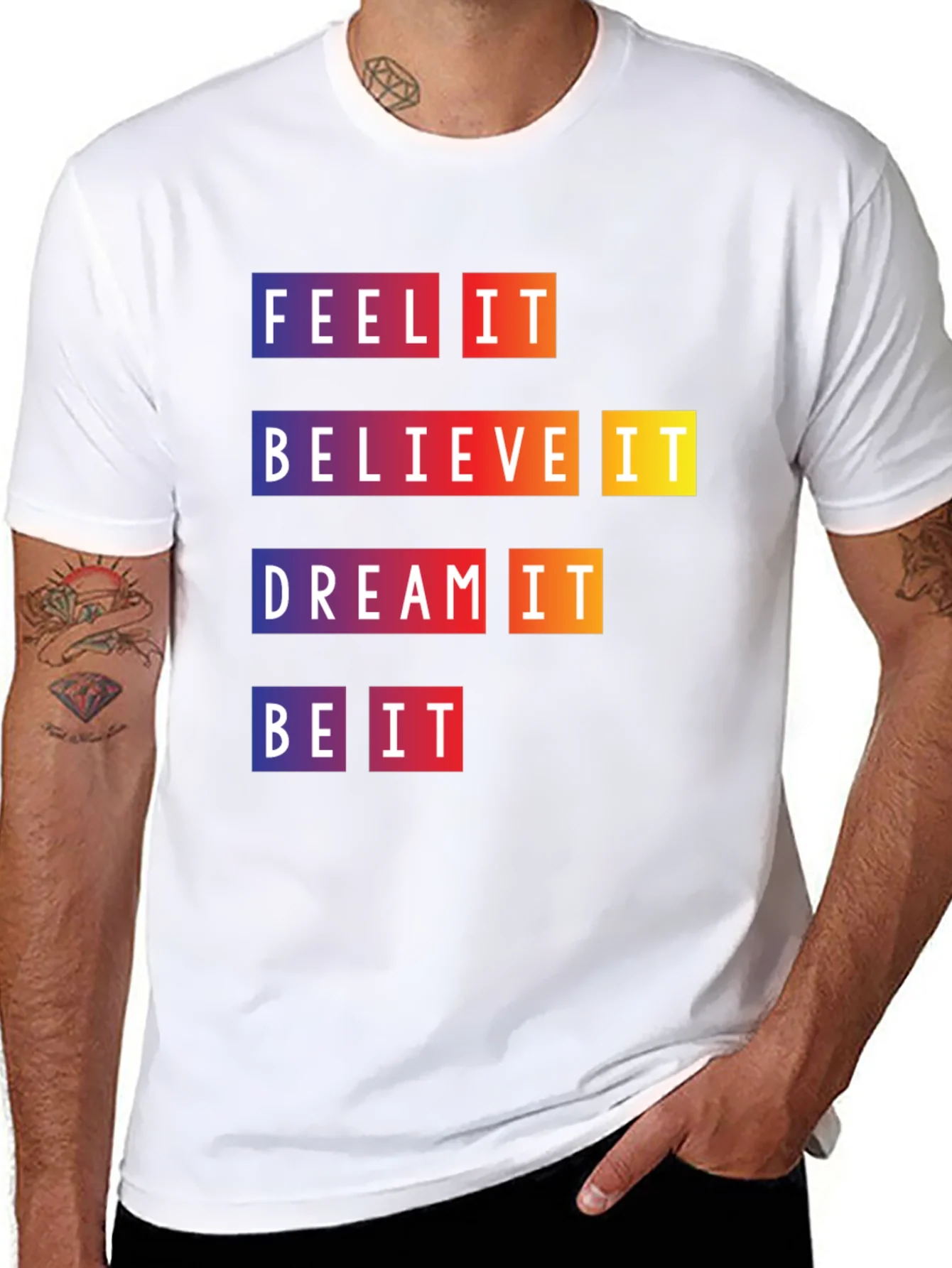 Camiseta Motivacional Feel It Believe It Be It