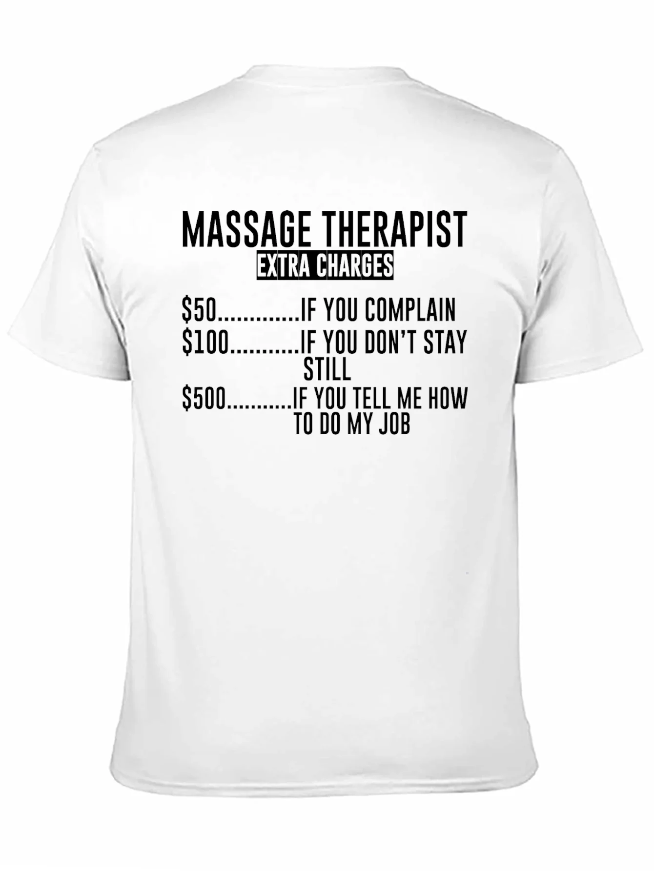 Camiseta Humor¨ªstica Terapeuta de Masaje - Extra Cargos