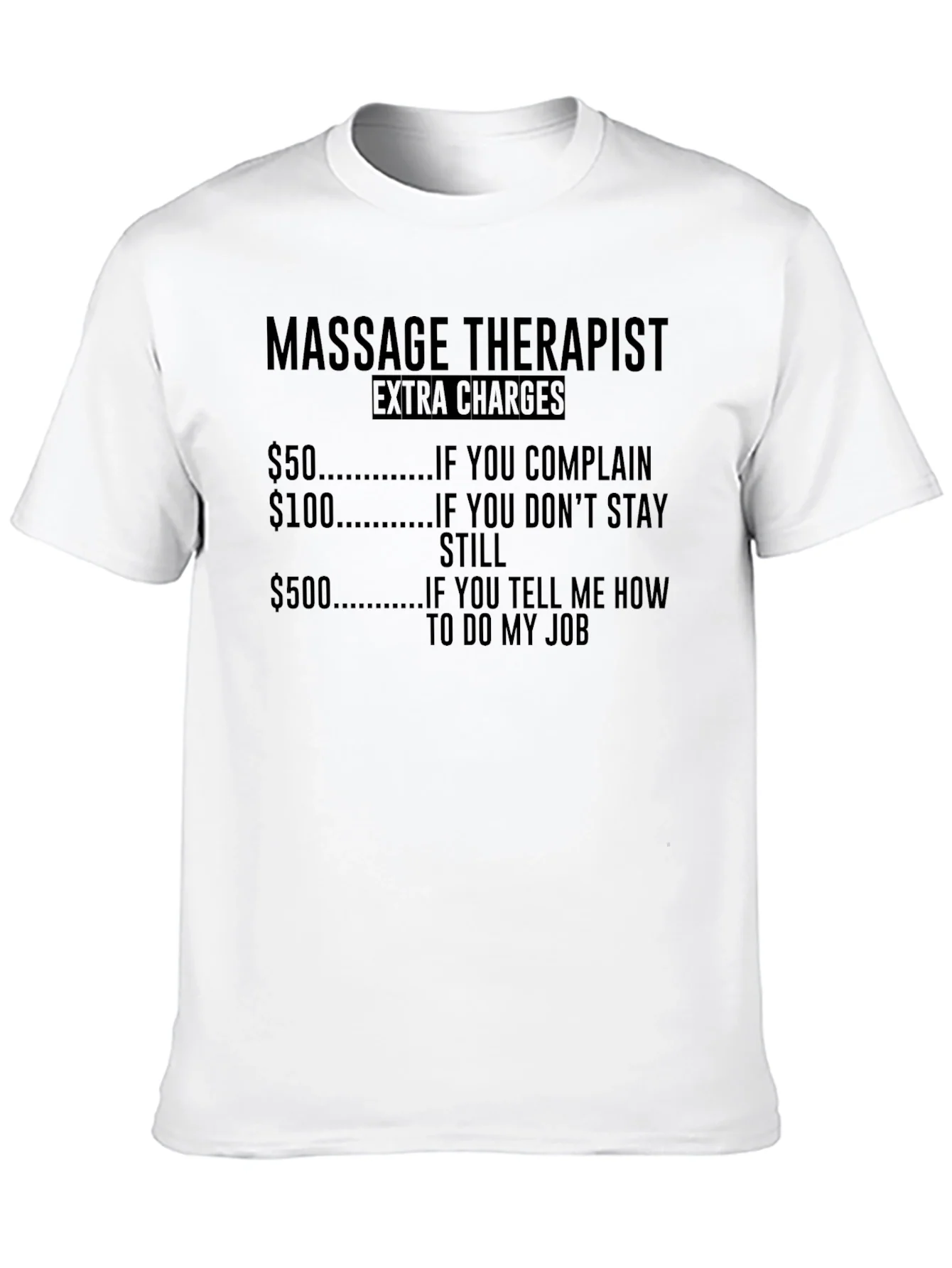 Camiseta Humor¨ªstica Terapeuta de Masaje - Extra Cargos