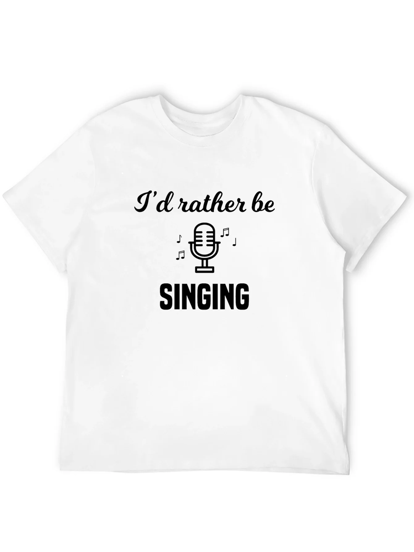 Rebbecca Id Rather Be Singing T-Shirt