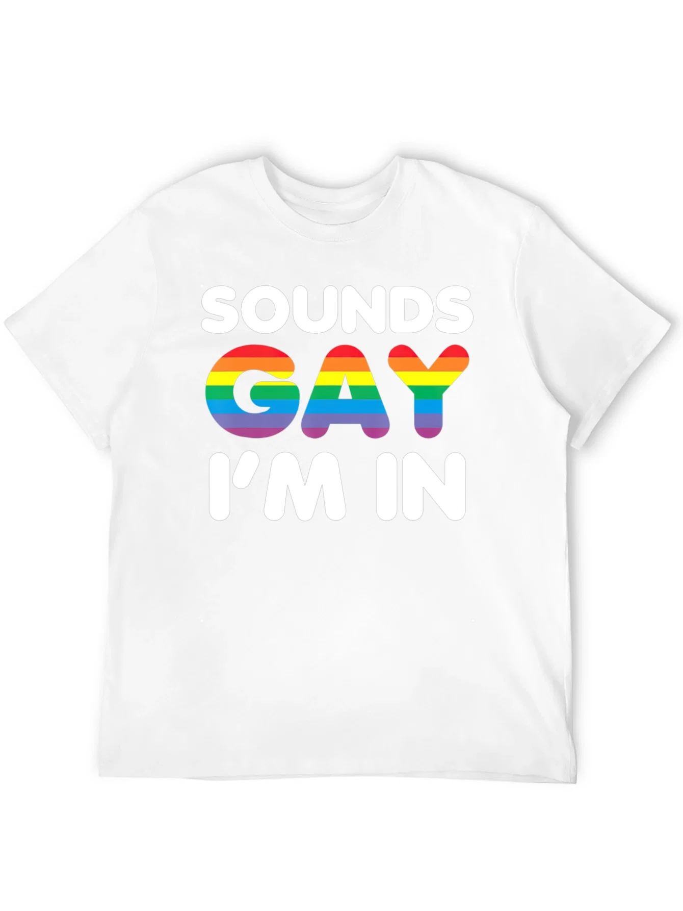 Rebbecca Sounds Gay Im In T-Shirt - Rainbow Pride
