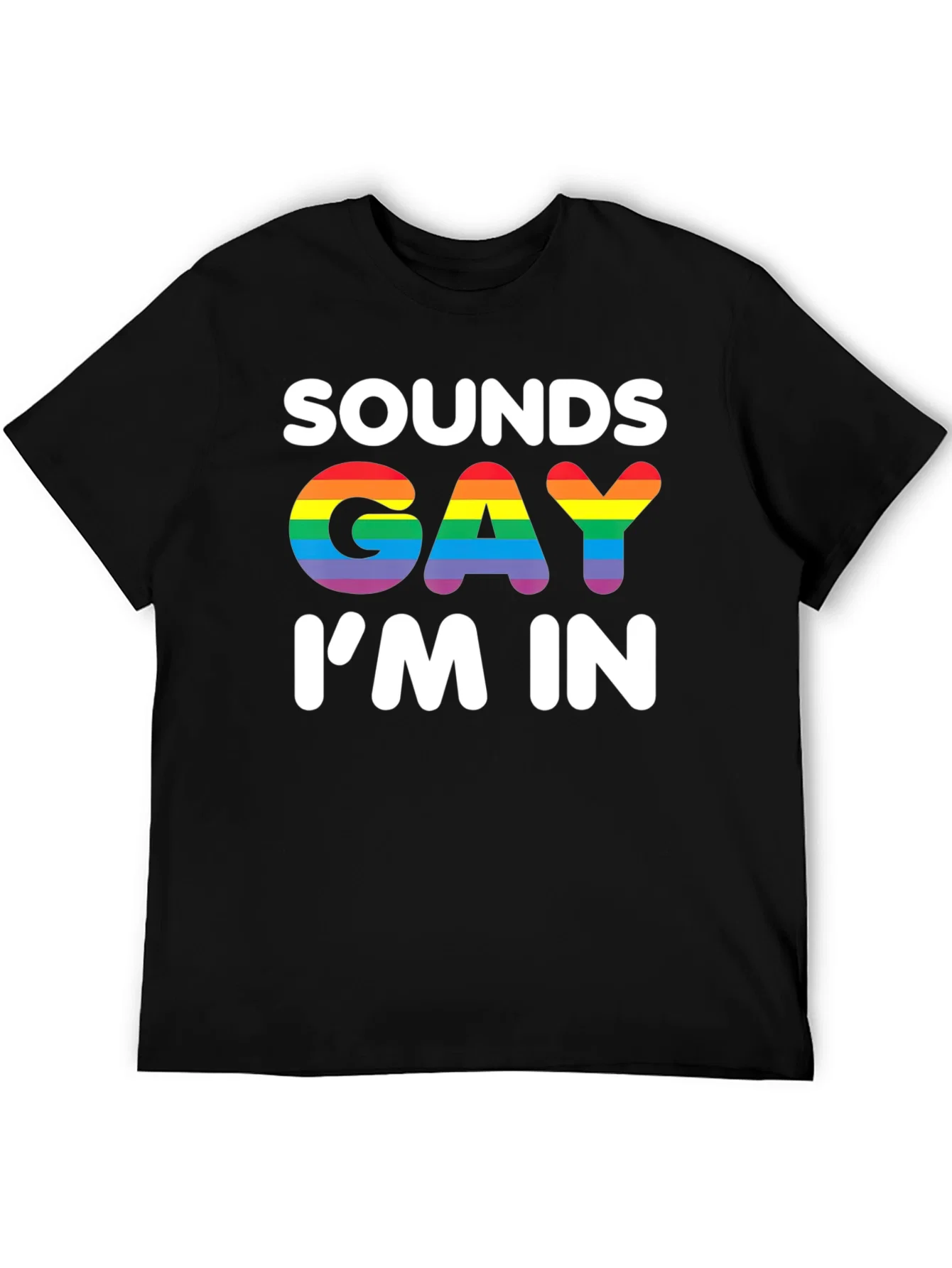 Rebbecca Sounds Gay Im In T-Shirt - Rainbow Pride
