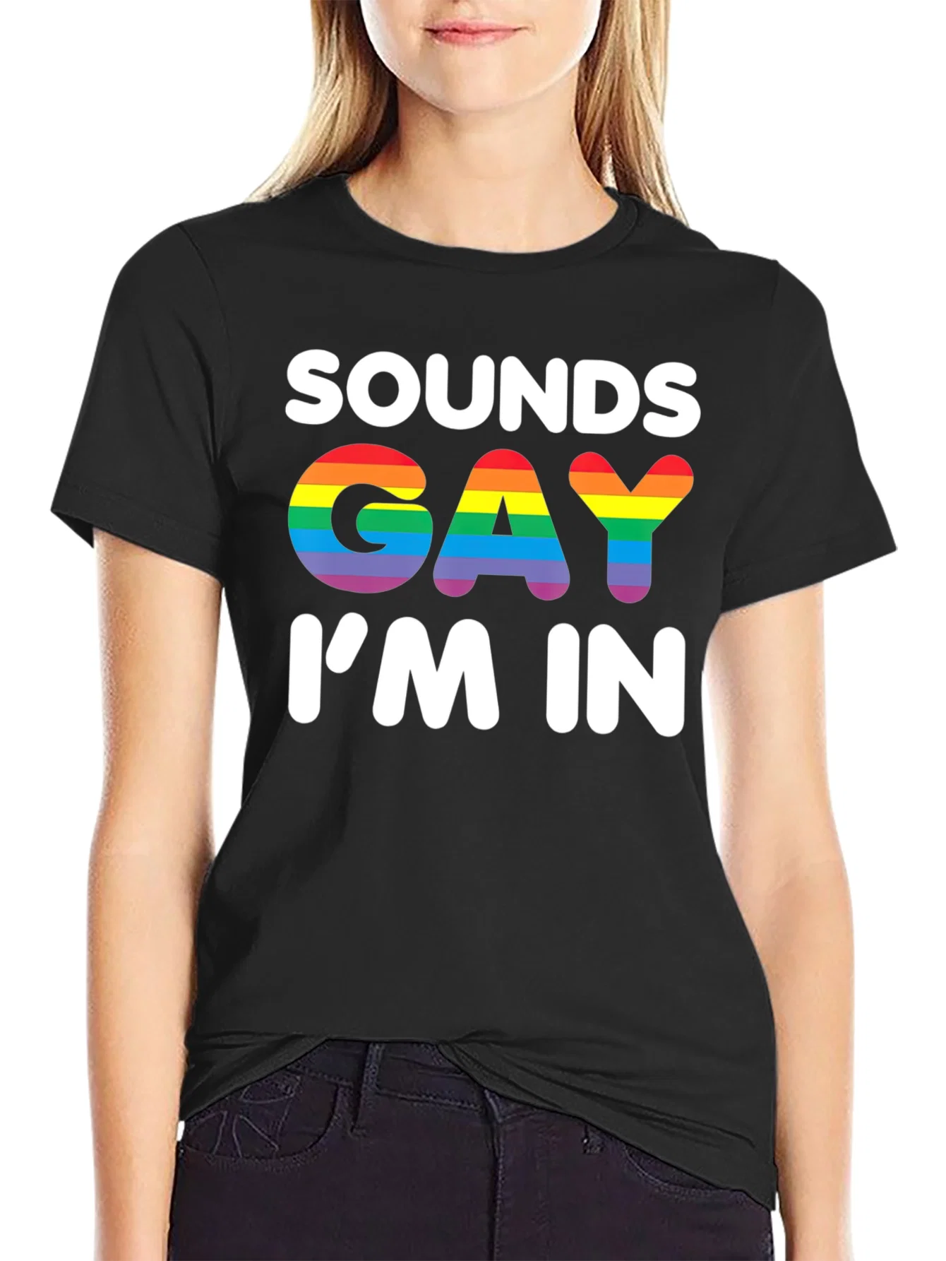 Rebbecca Sounds Gay Im In T-Shirt - Rainbow Pride