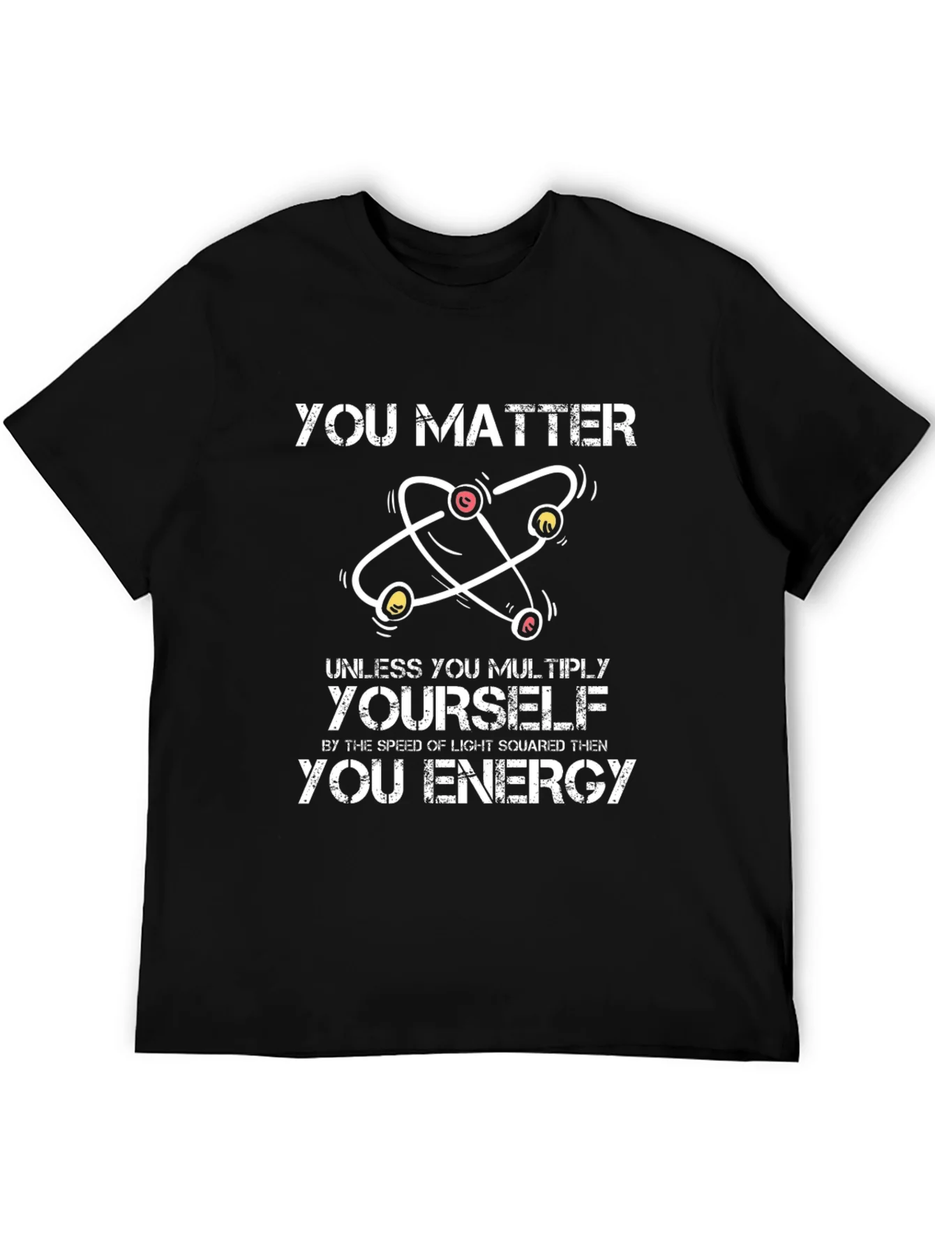 Camiseta Negra Ciencia: You Matter/Energy