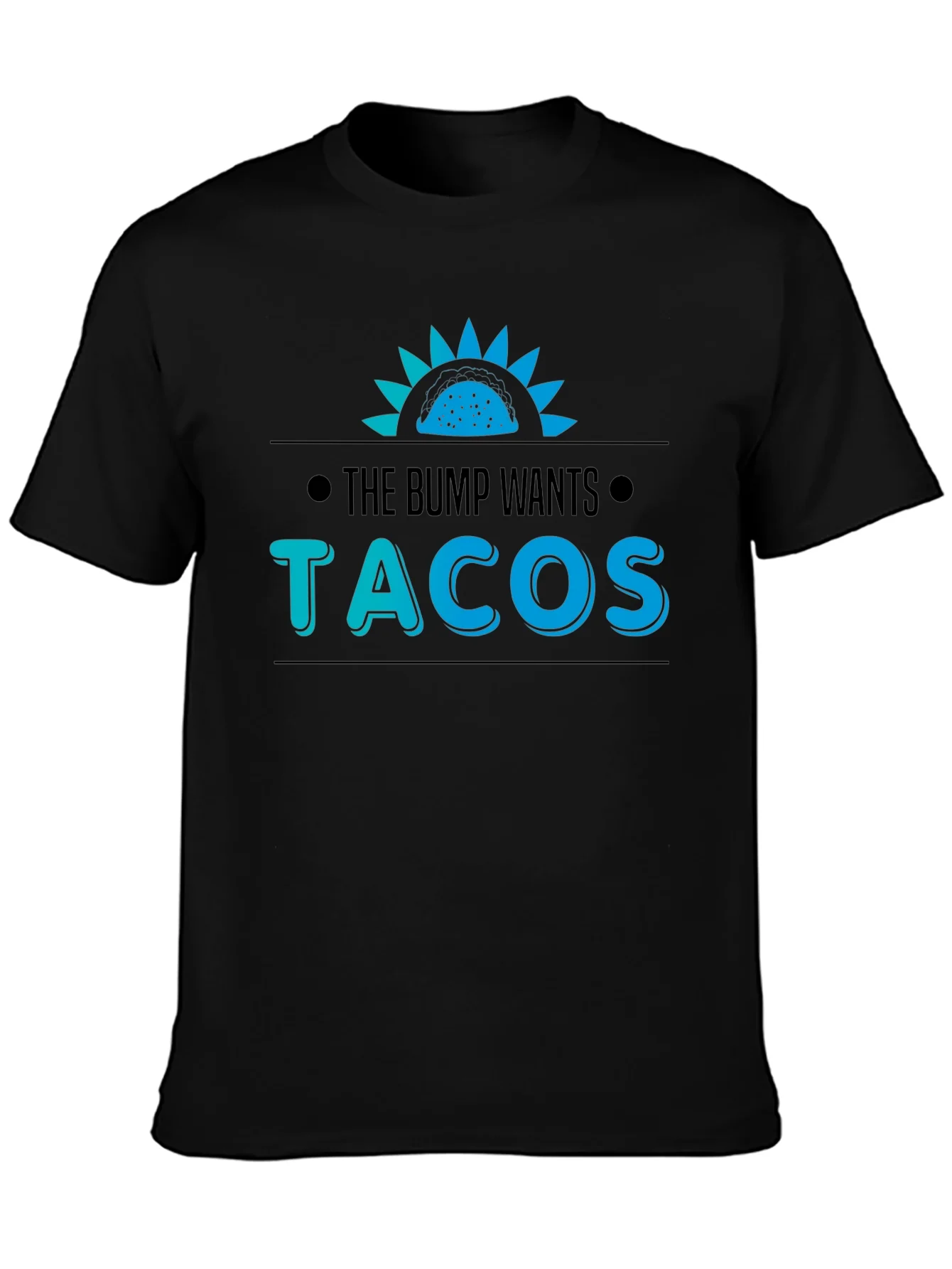 Rebbecca The Bump Wants Tacos T-Shirt
