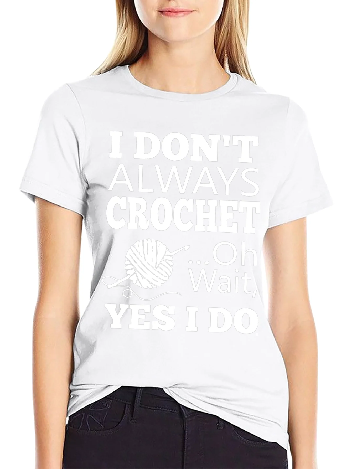 Rebbecca Crochet Humor T-Shirt: I Dont Always Crochet