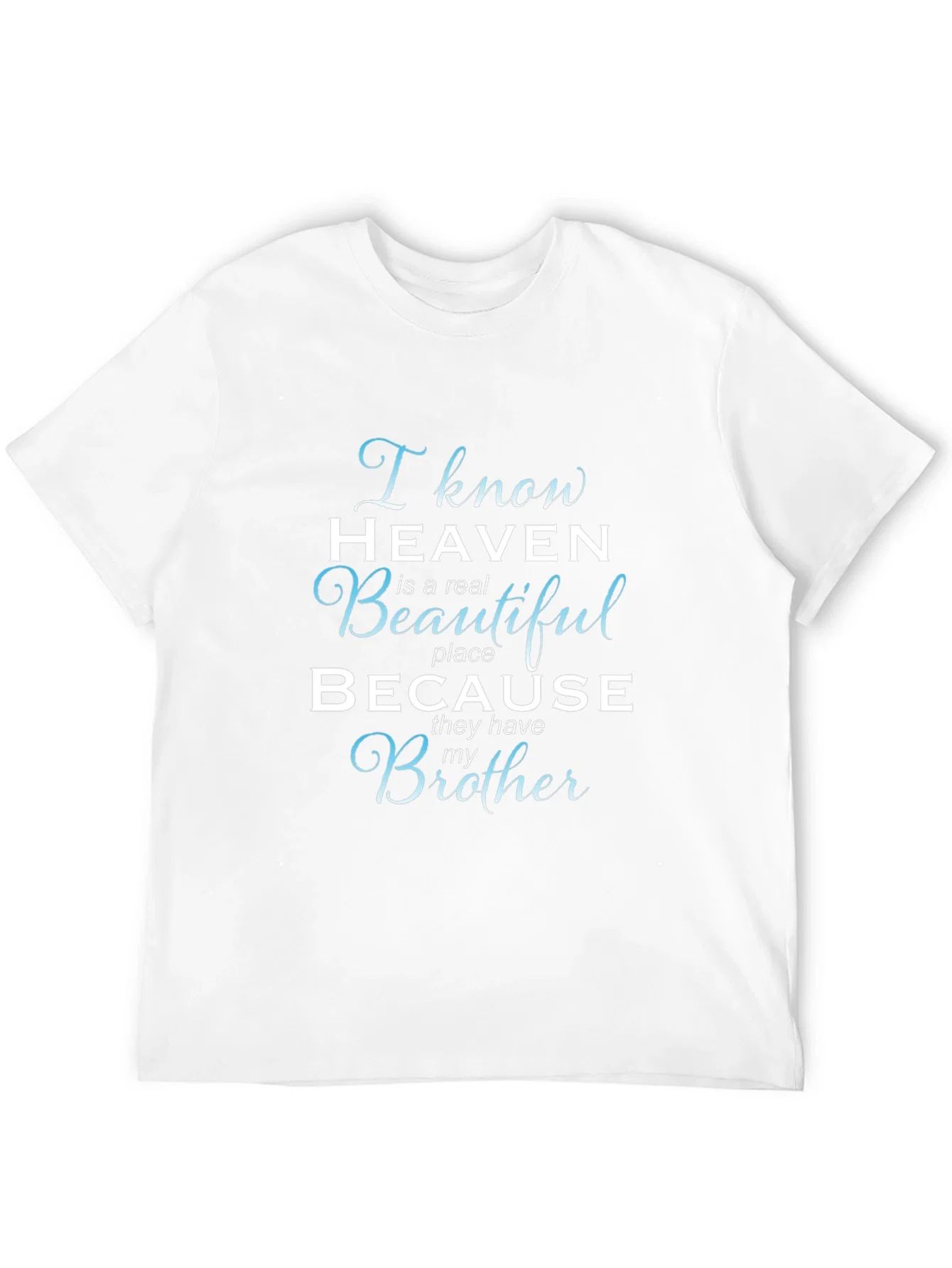 Rebbecca Brother in Heaven Memorial T-Shirt