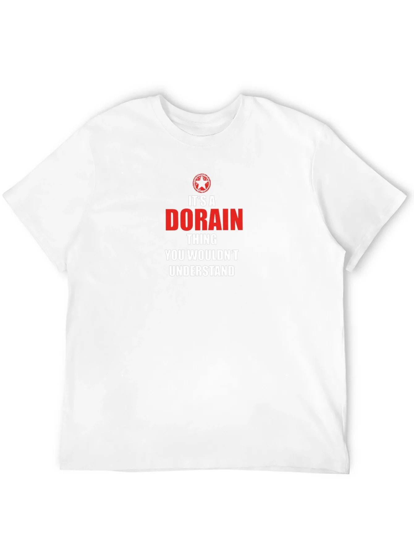 Rebbecca Its a Dorain Thing T-Shirt