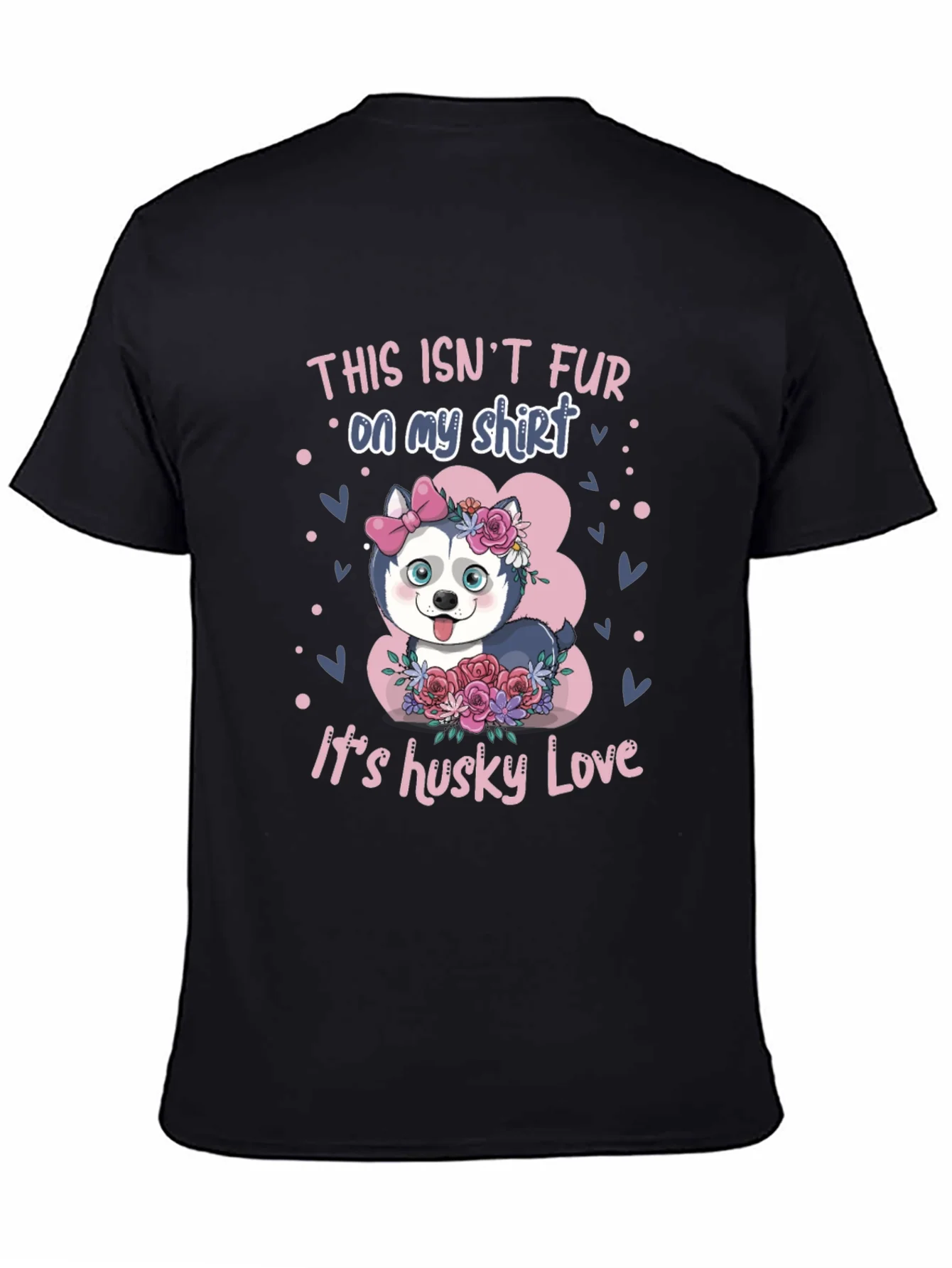 Camiseta Husky Love: No es pelo es amor!