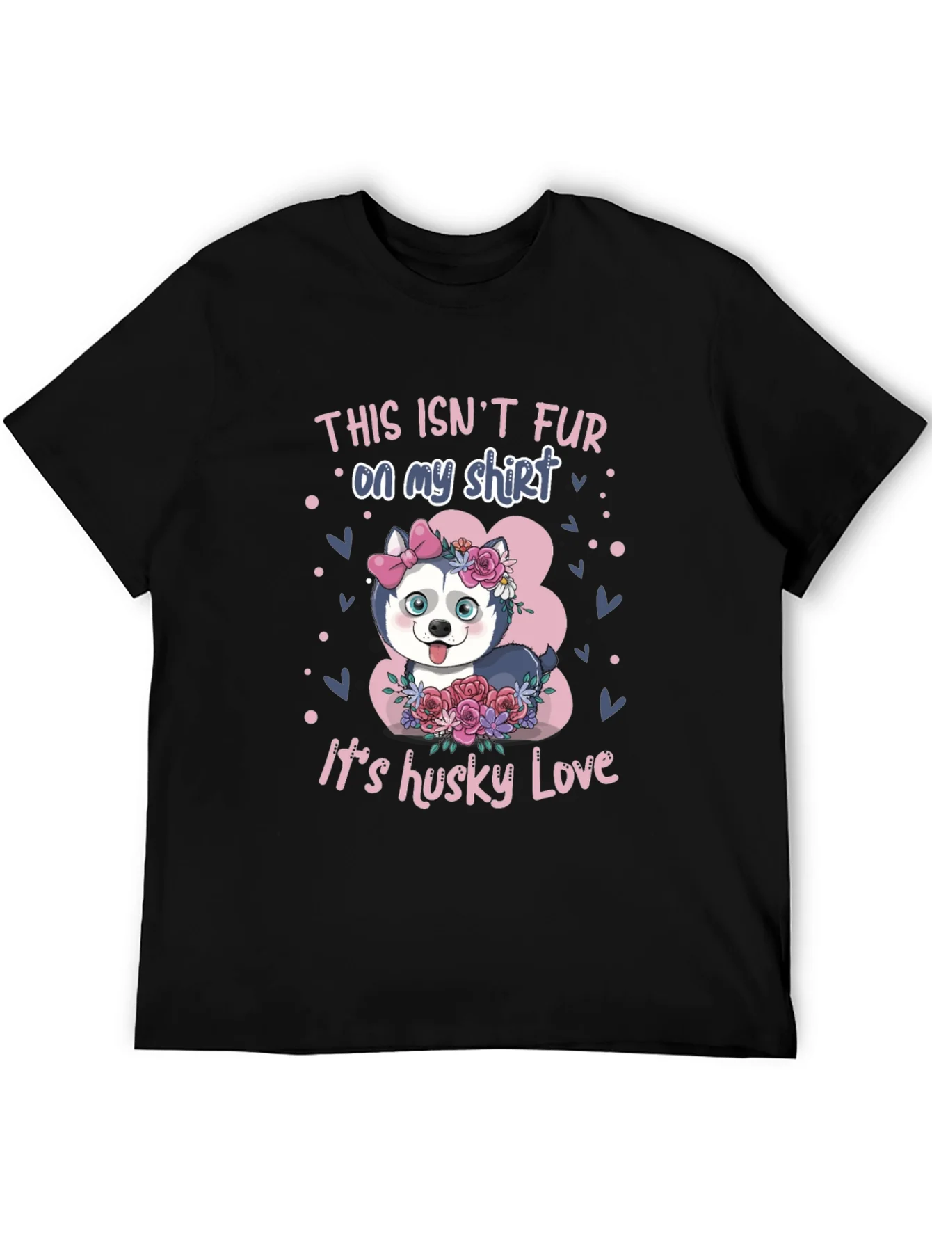 Camiseta Husky Love: No es pelo es amor!
