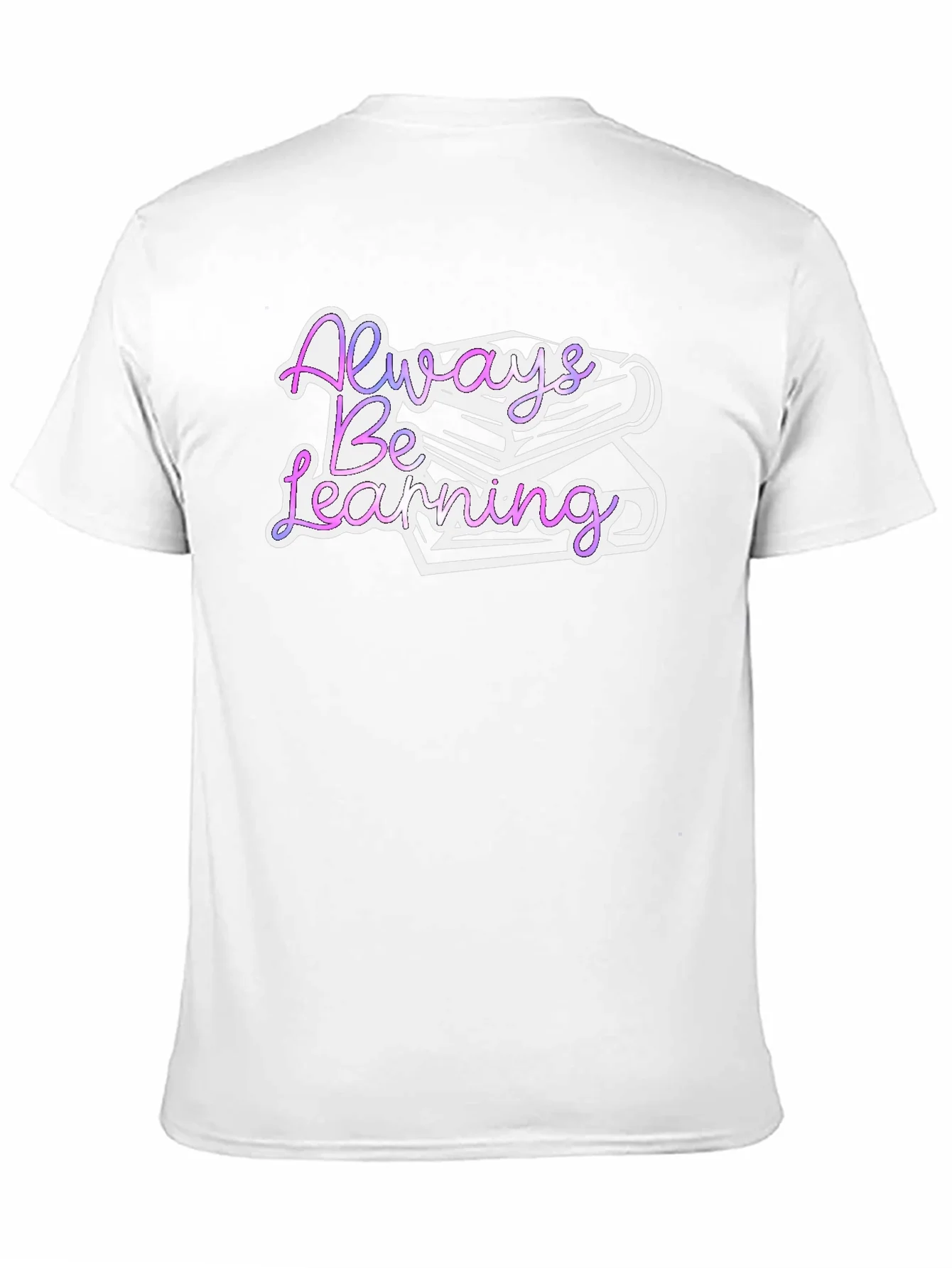 Rebbecca Always Be Learning Graphic T-Shirt