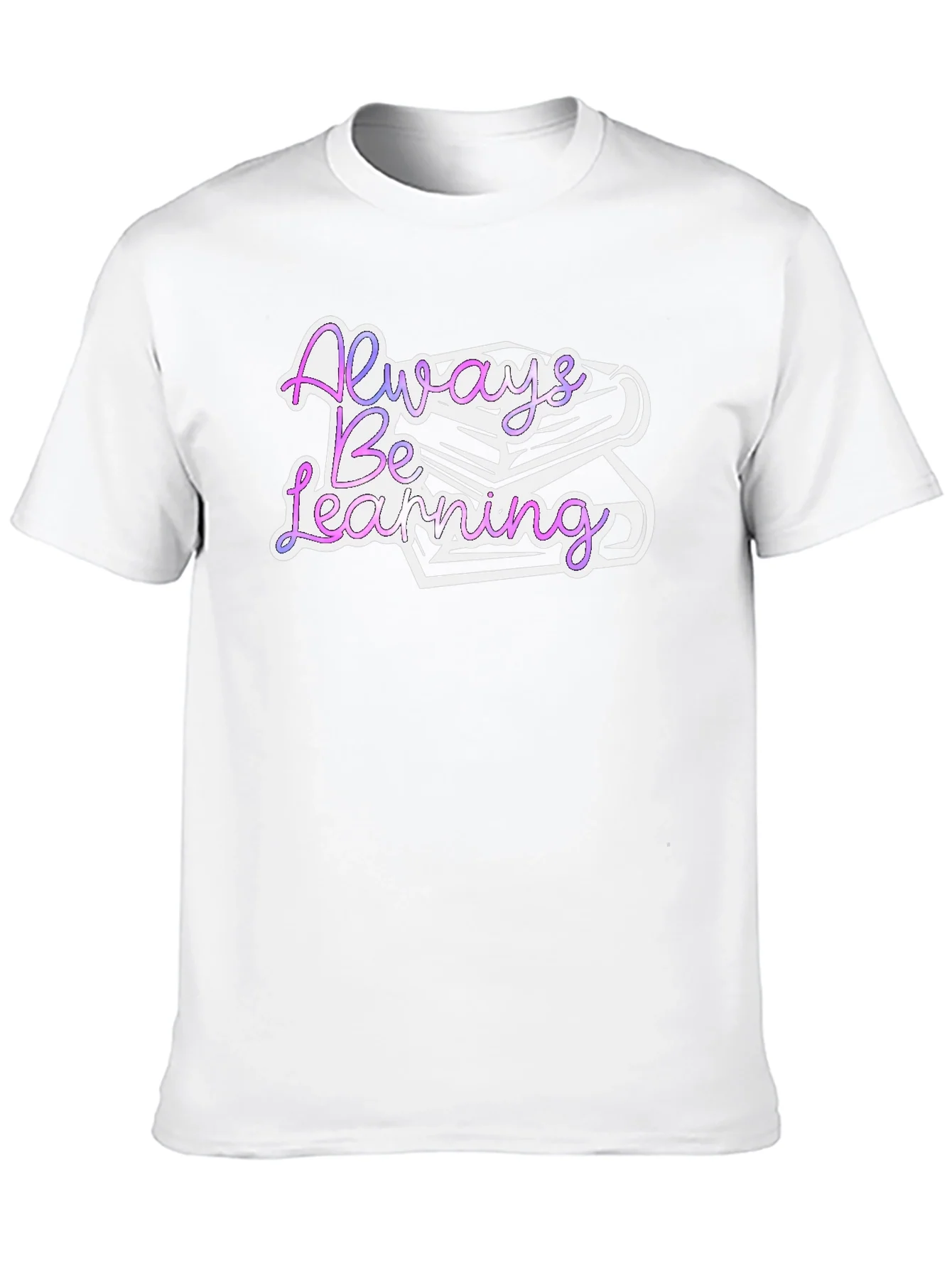 Rebbecca Always Be Learning Graphic T-Shirt