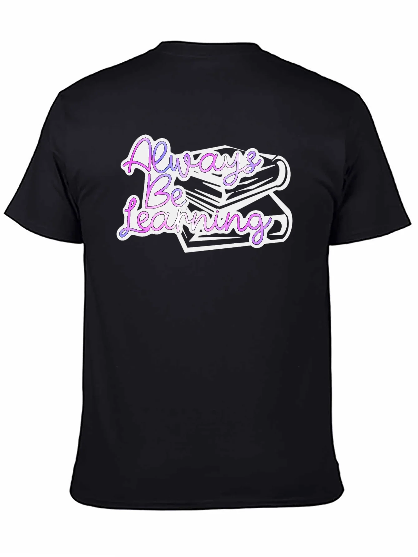 Rebbecca Always Be Learning Graphic T-Shirt