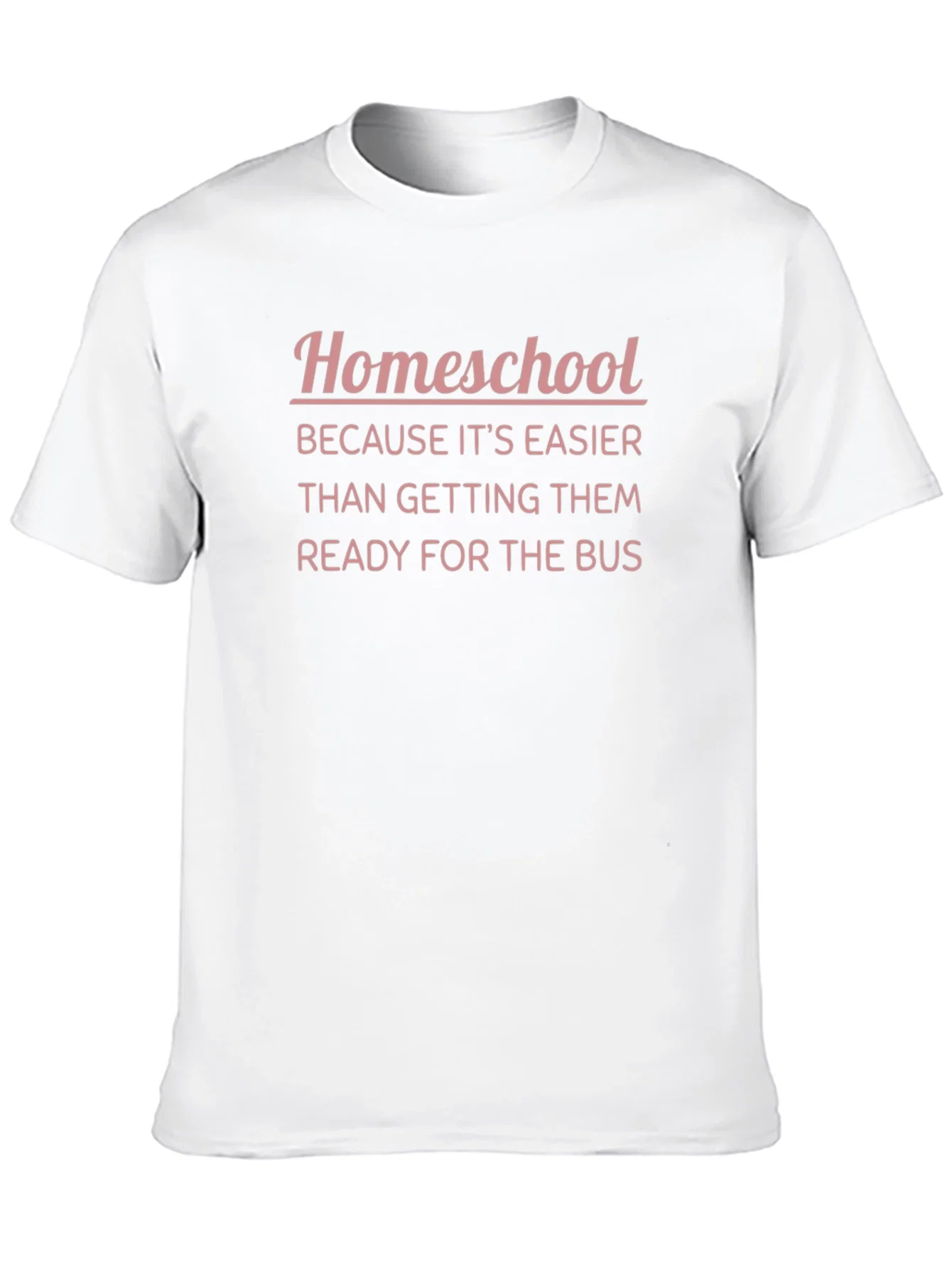 Rebbecca Homeschool Funny Tee - Easier Than the Bus