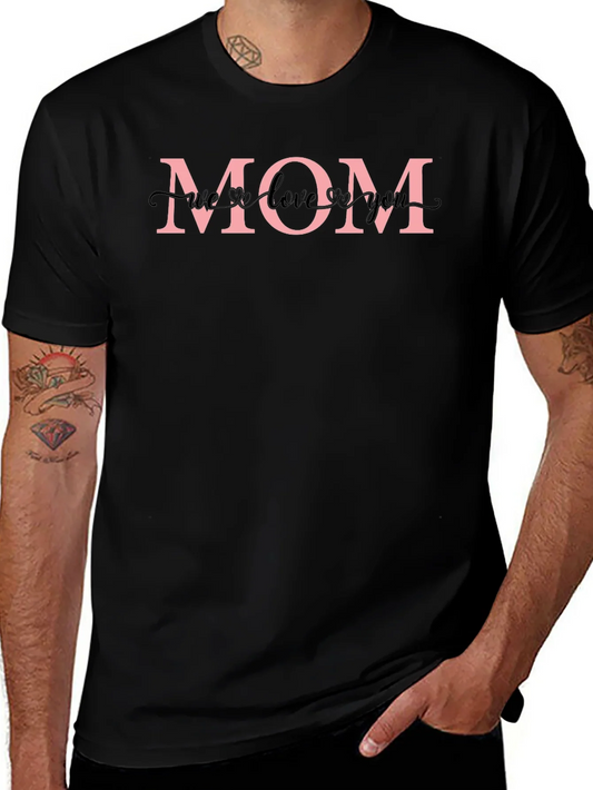 Rebbecca Mom T-Shirt - We Love You Design